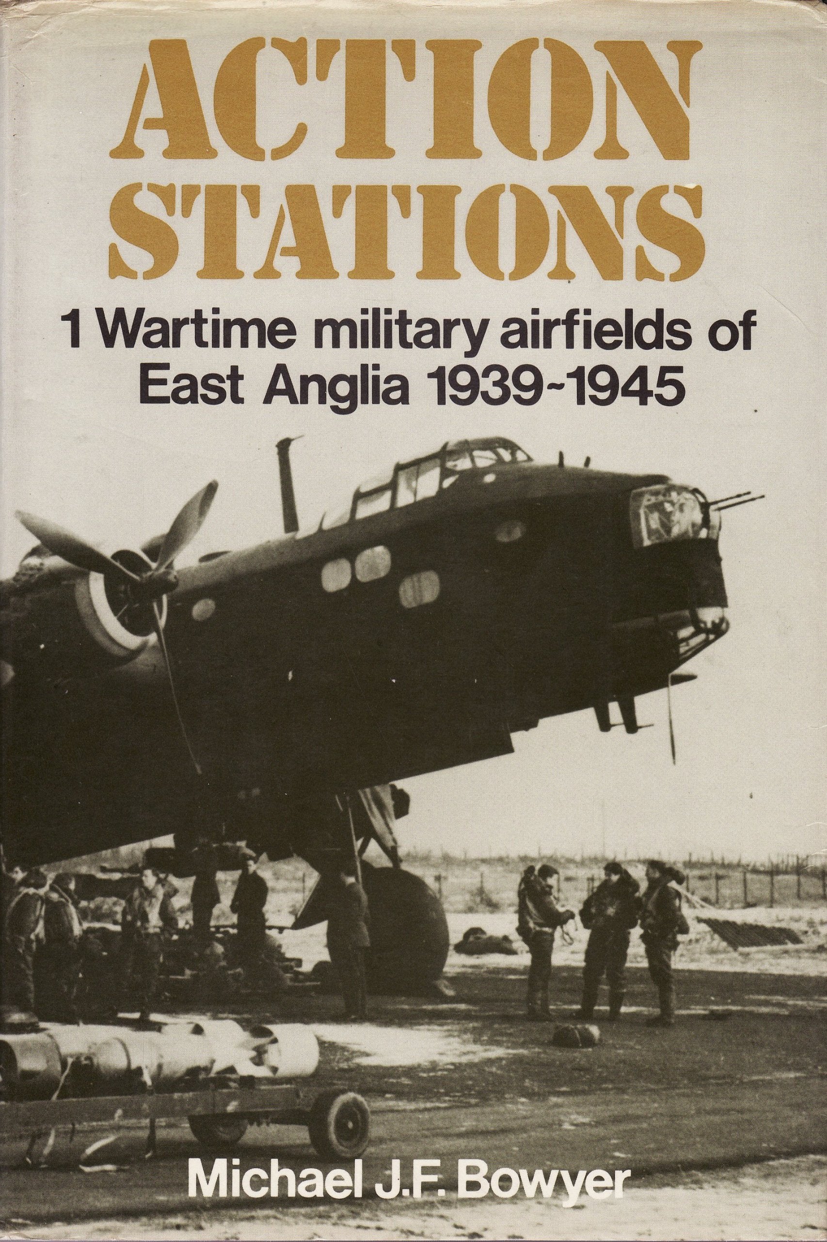Action Stations 1: Military airfields of East Anglia,Used