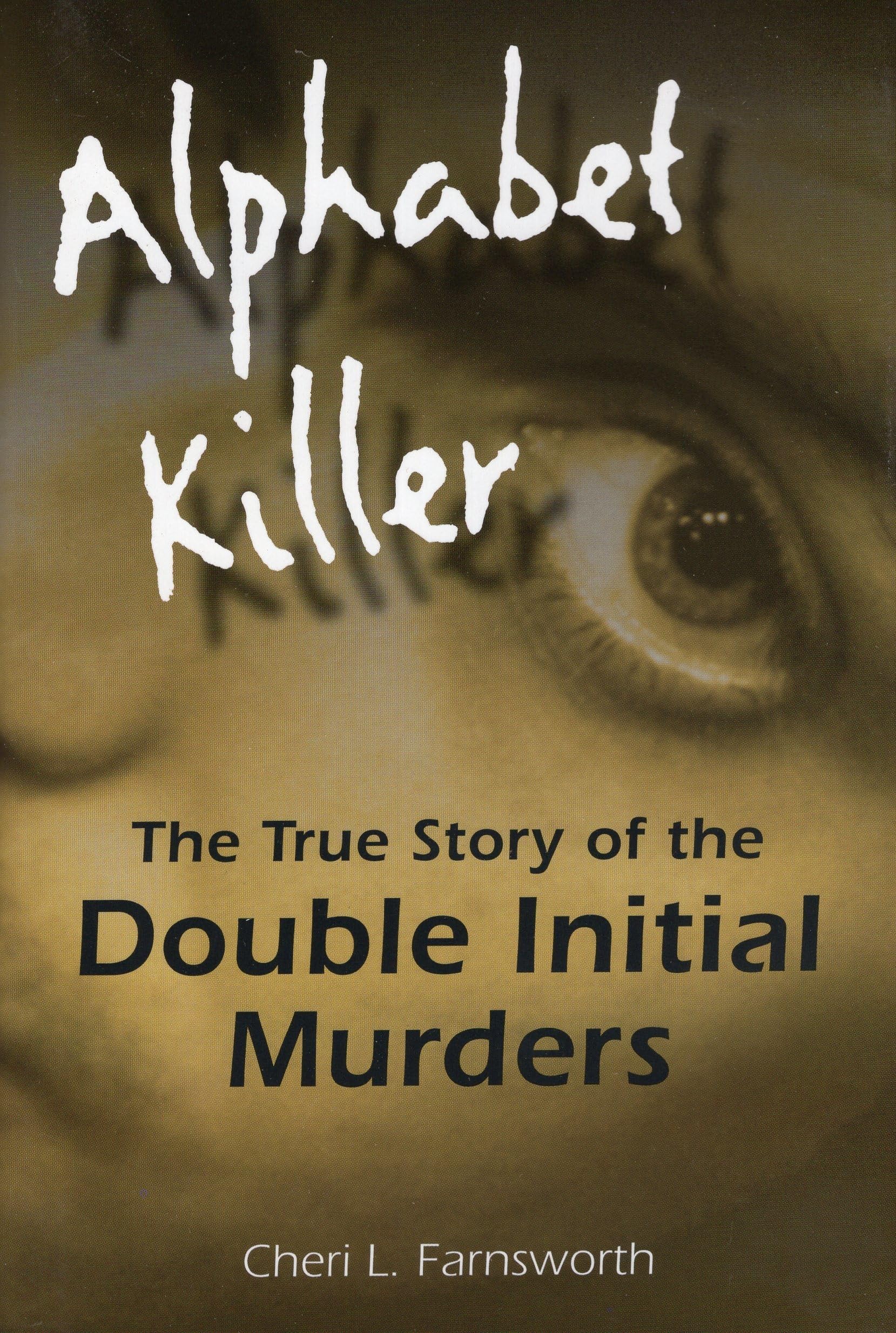 Alphabet Killer: The True Story Of The Double Initial Murders,Used
