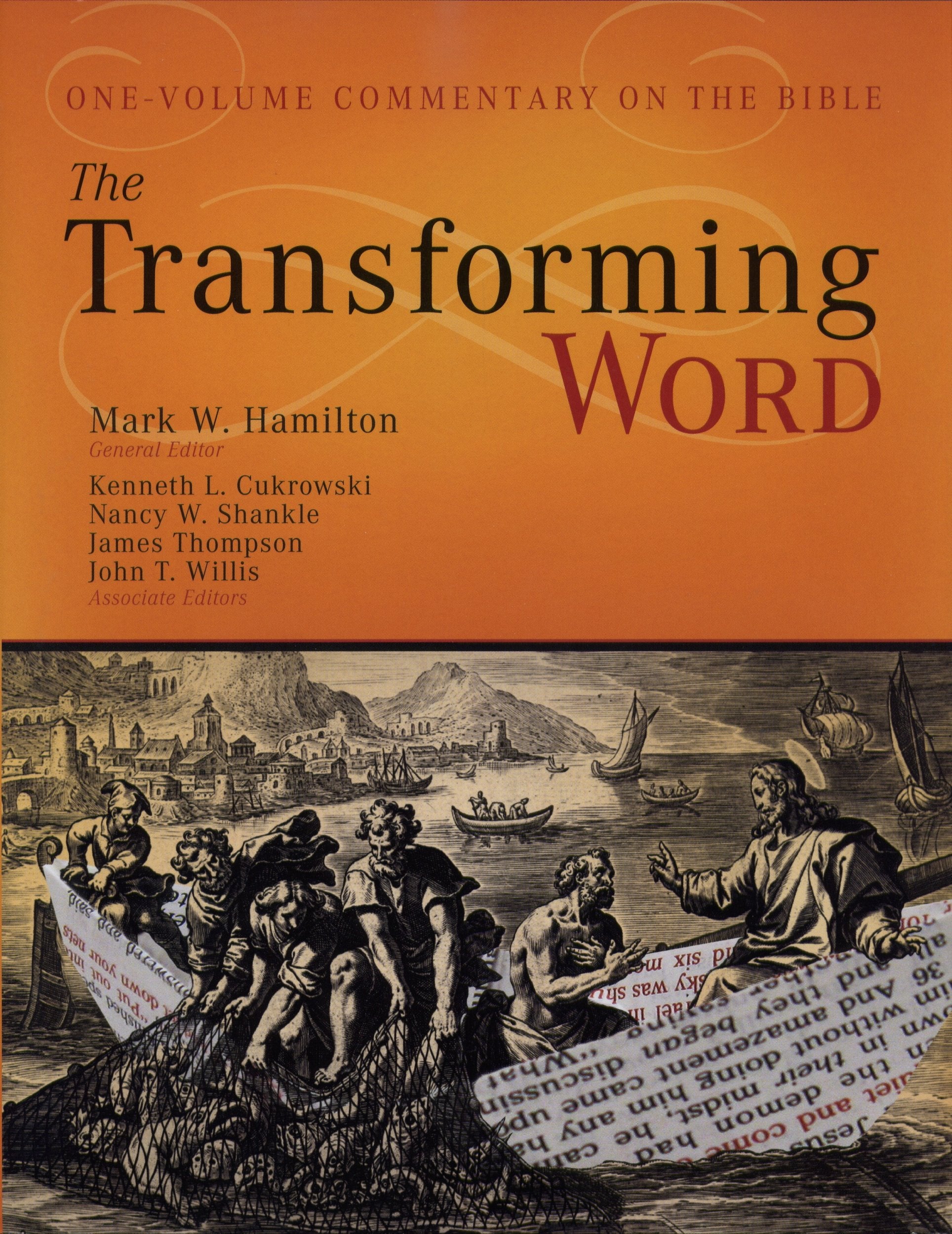 The Transforming Word: A OneVolume Commentary on the Bible,Used