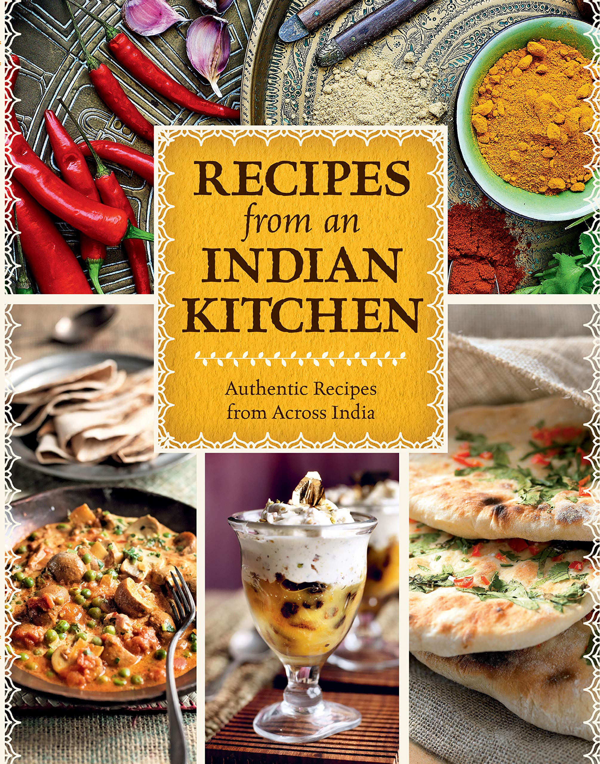 Recipes from an Indian Kitchen Cookbook: Authentic Recipes from Across the Kitchens of India with over 100 Indian Recipes,Used