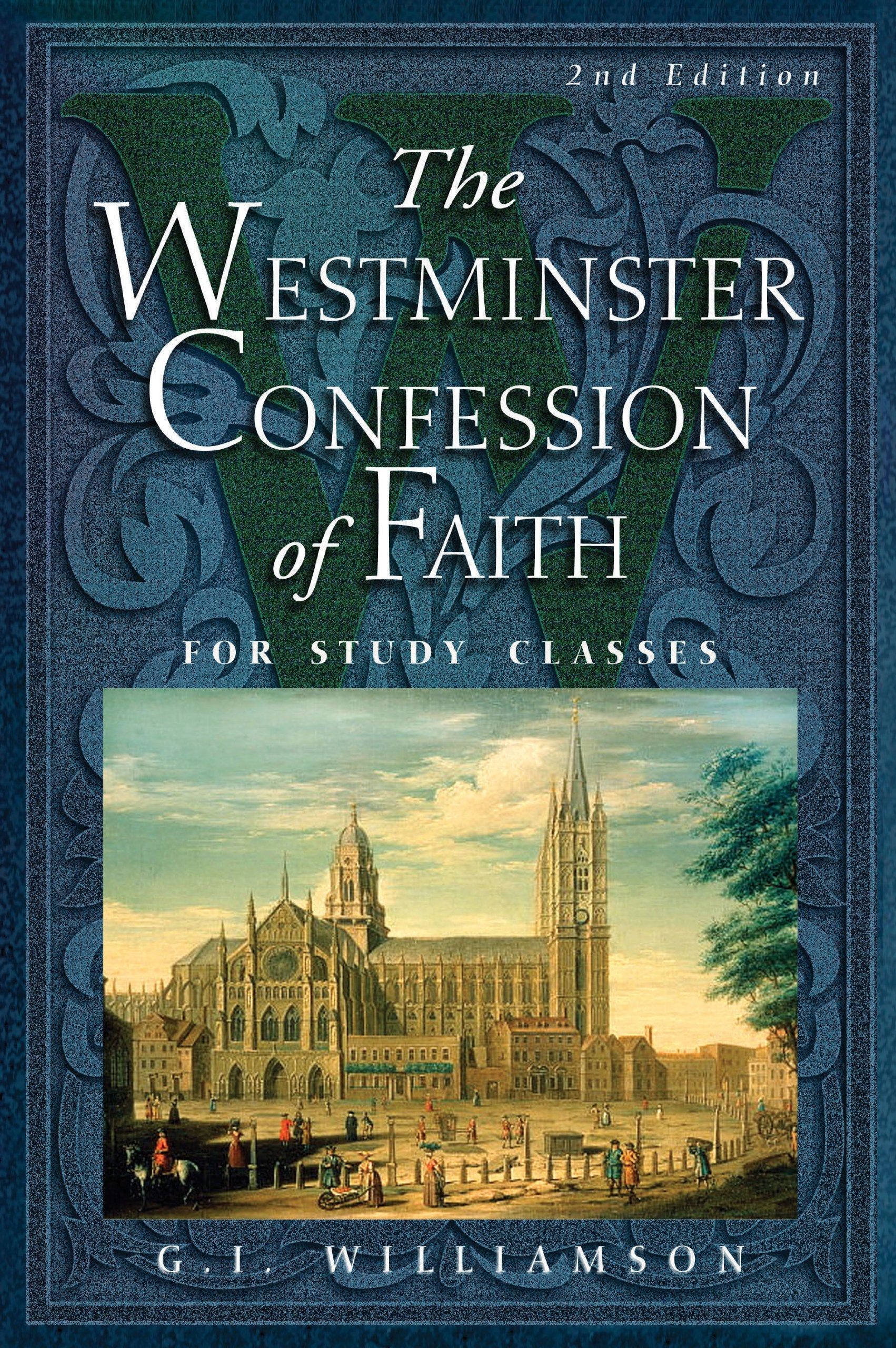 The Westminster Confession of Faith: for Study Classes,Used