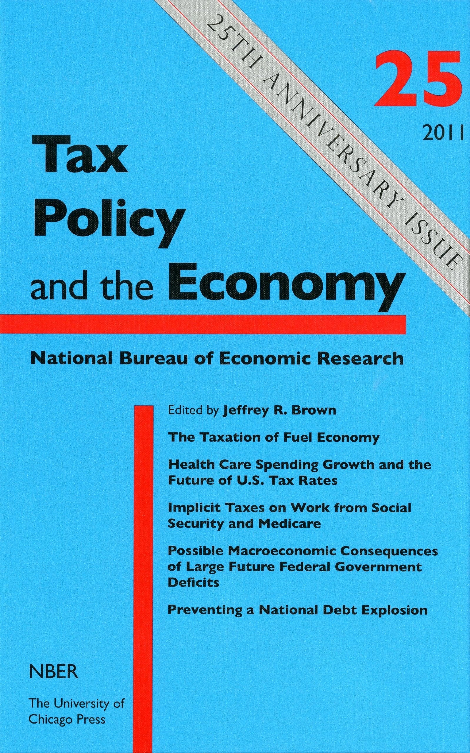 Tax Policy and the Economy, Volume 25 (Volume 25) (National Bureau of Economic Research Tax Policy and the Economy),Used