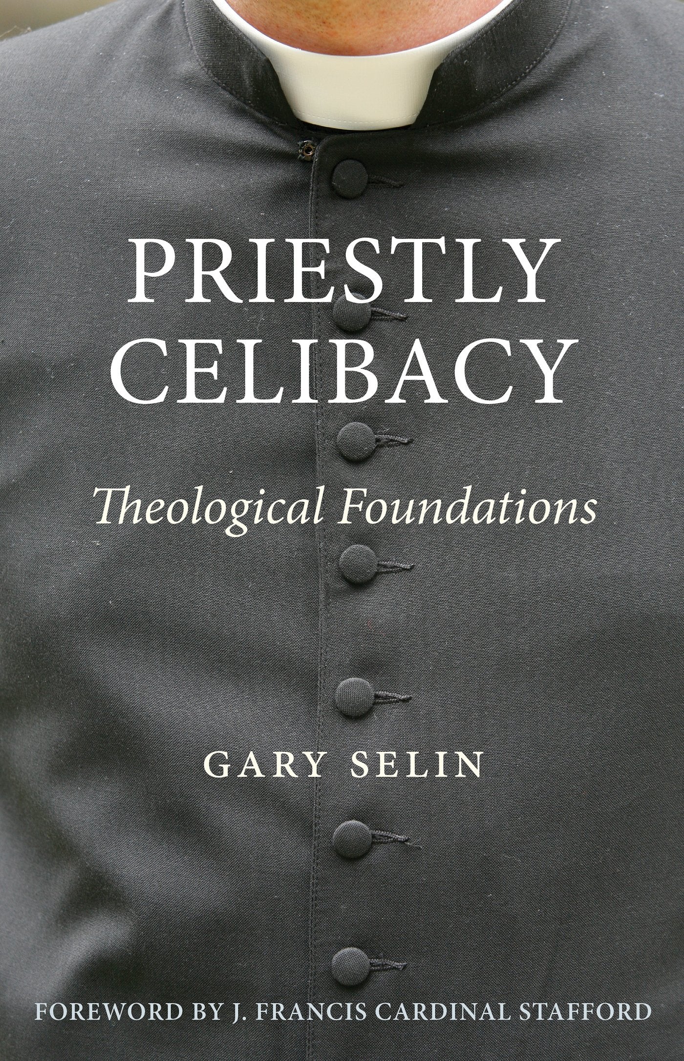 Priestly Celibacy: Theological Foundations,Used