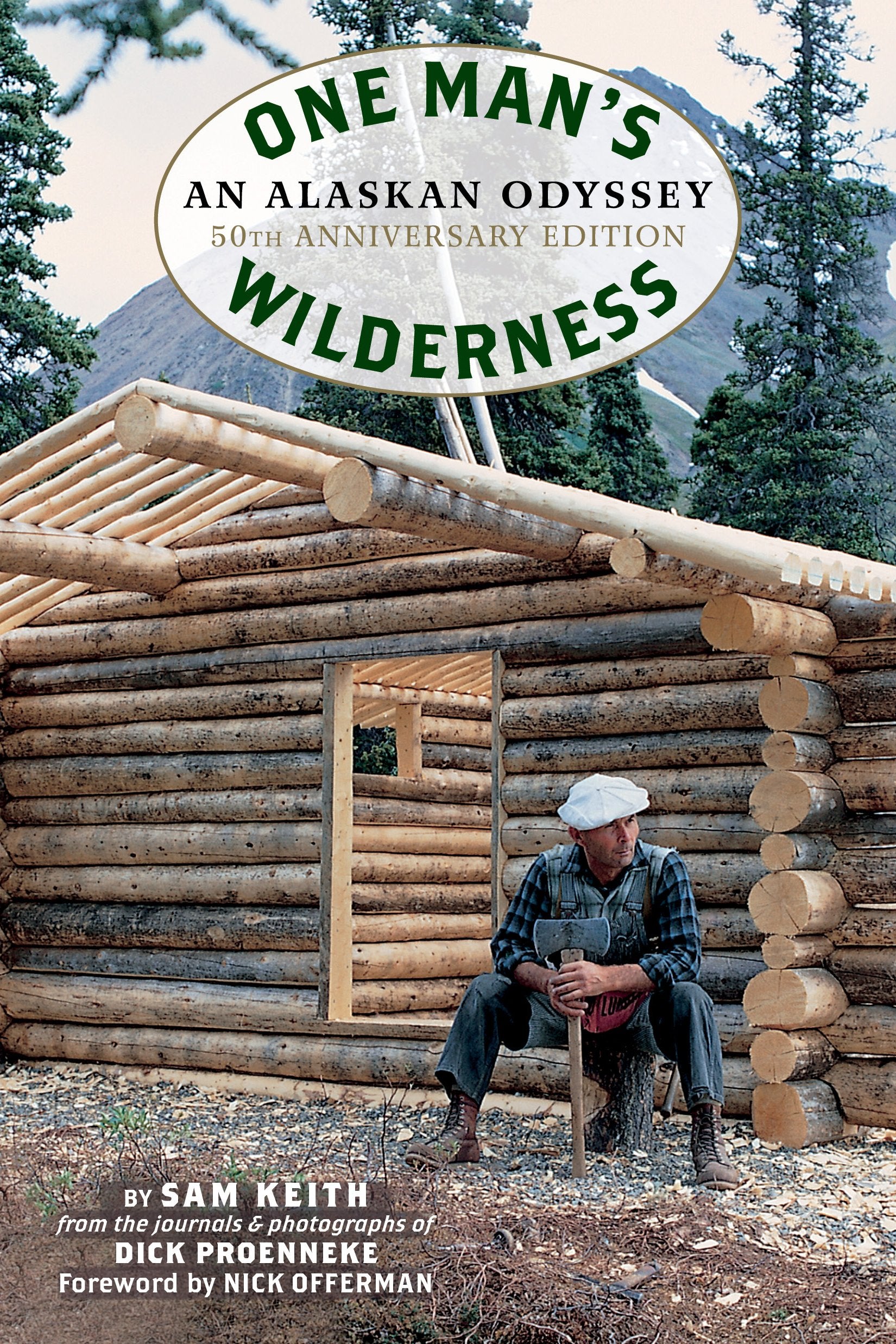 One Man'S Wilderness, 50Th Anniversary Edition: An Alaskan Odyssey