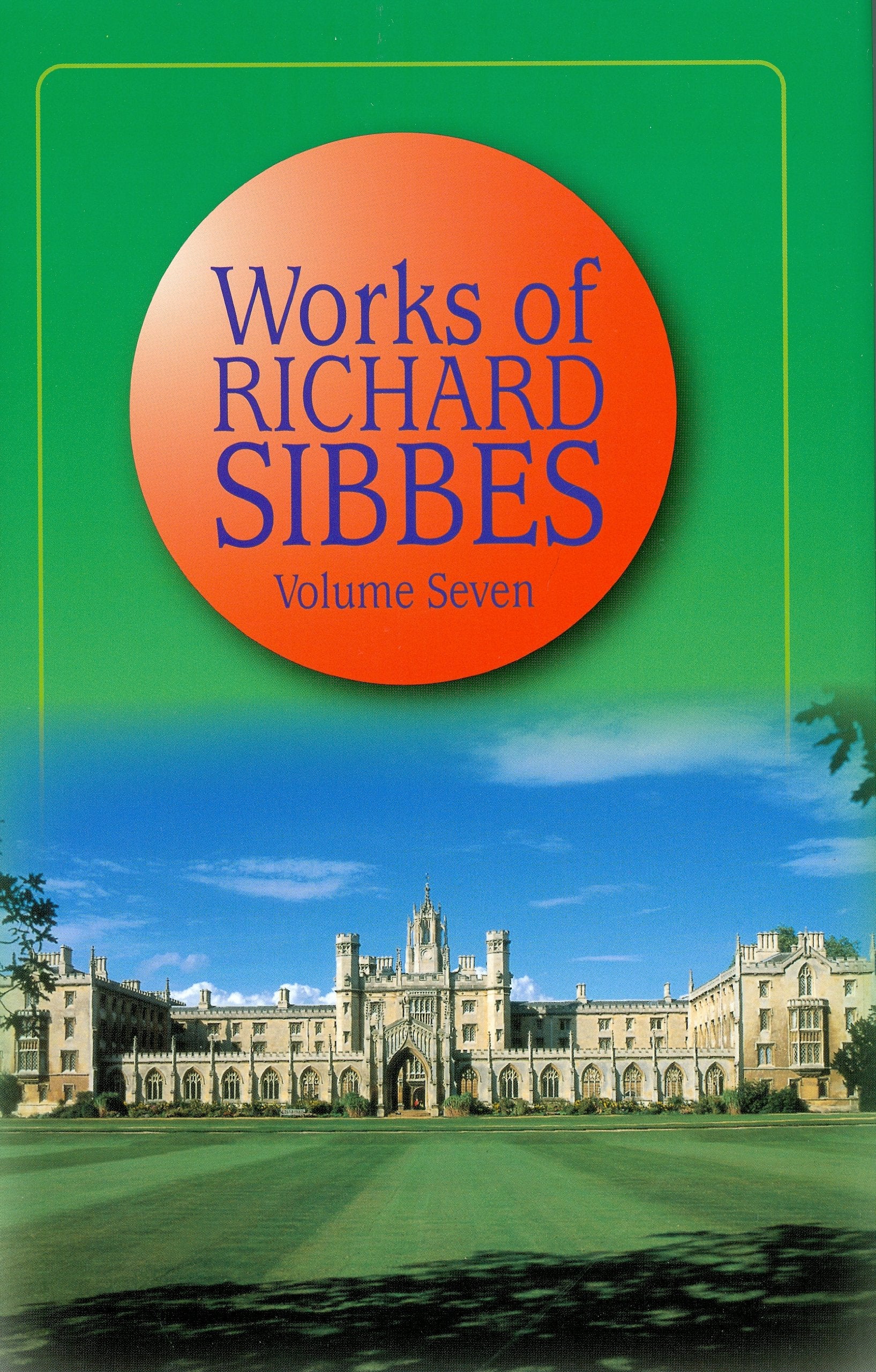 Works of Richard Sibbes (Volume 7),Used