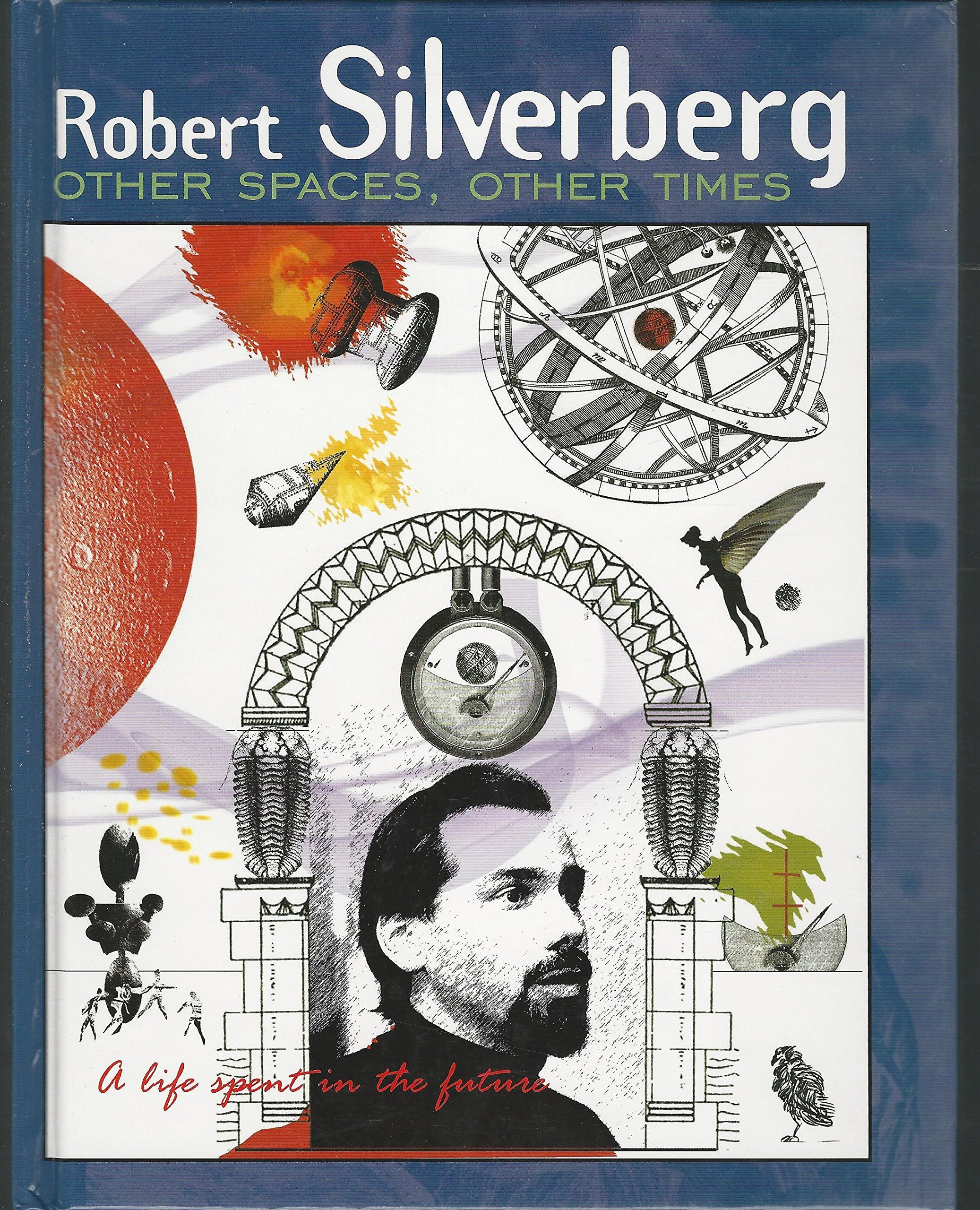 Other Spaces, Other Times: A Life Spent in the Future,Used