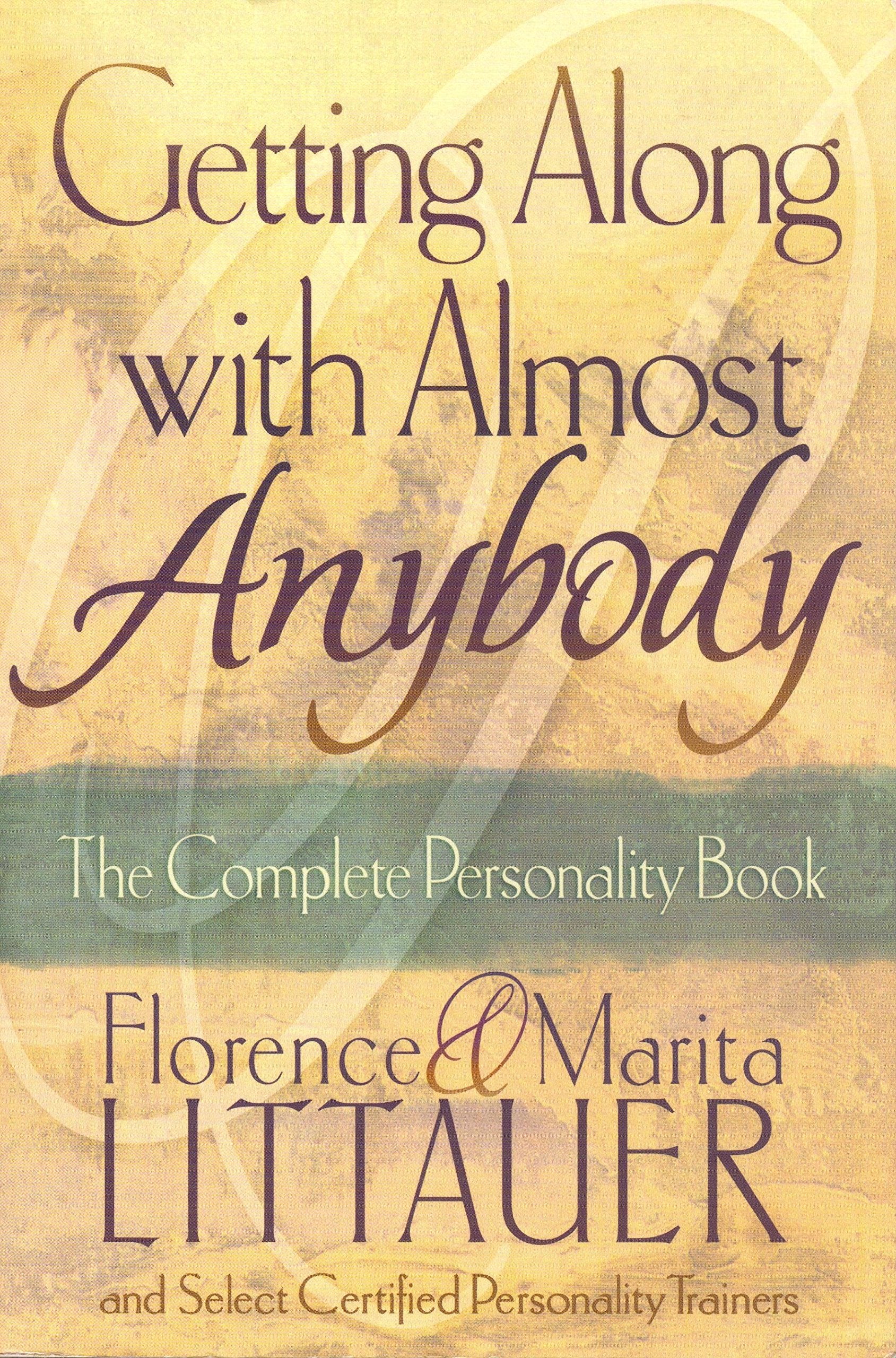 Getting Along With Almost Anybody: The Complete Personality Book,Used
