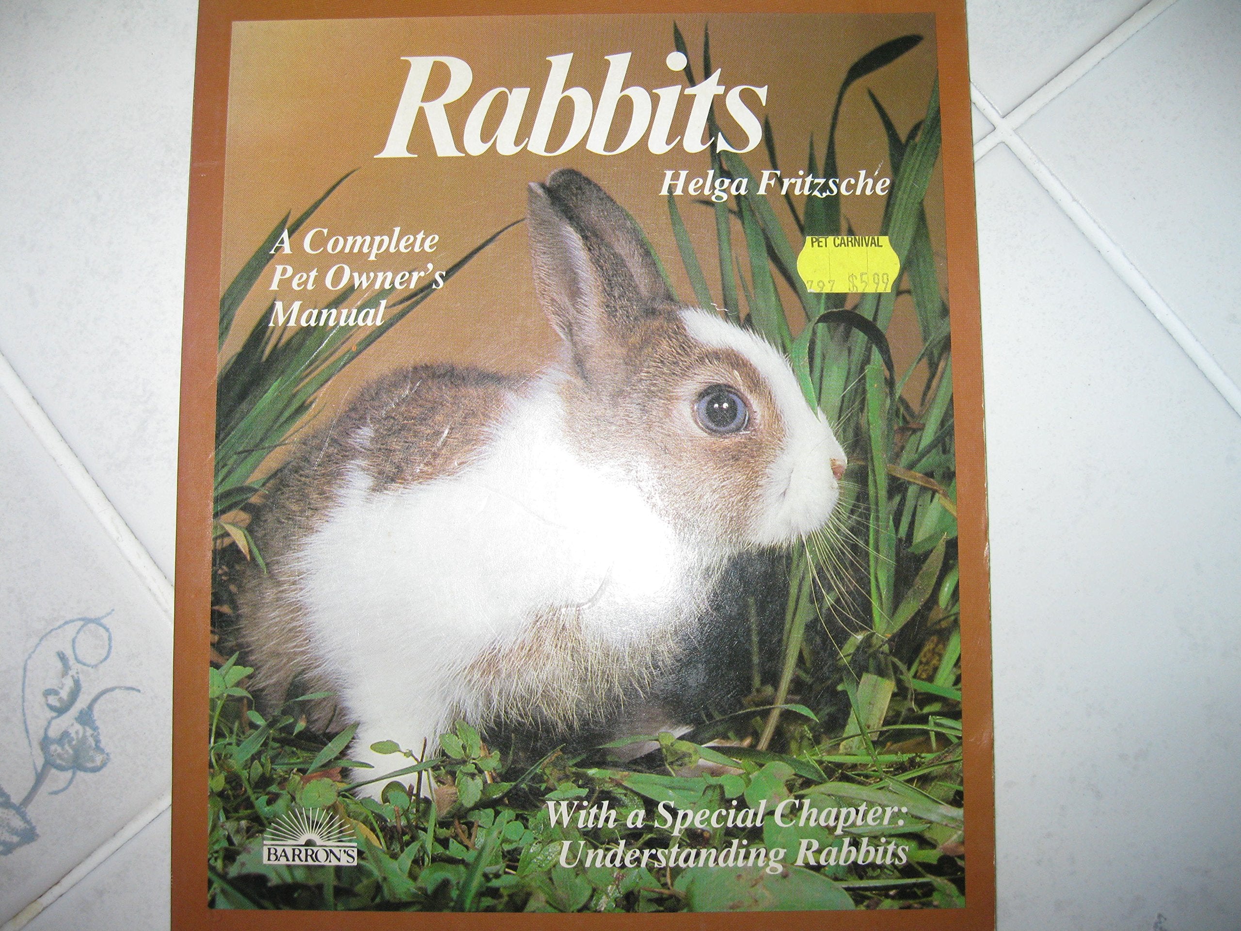 Rabbits: Everything about Purchase, Care, Nutrition, and Diseases,Used