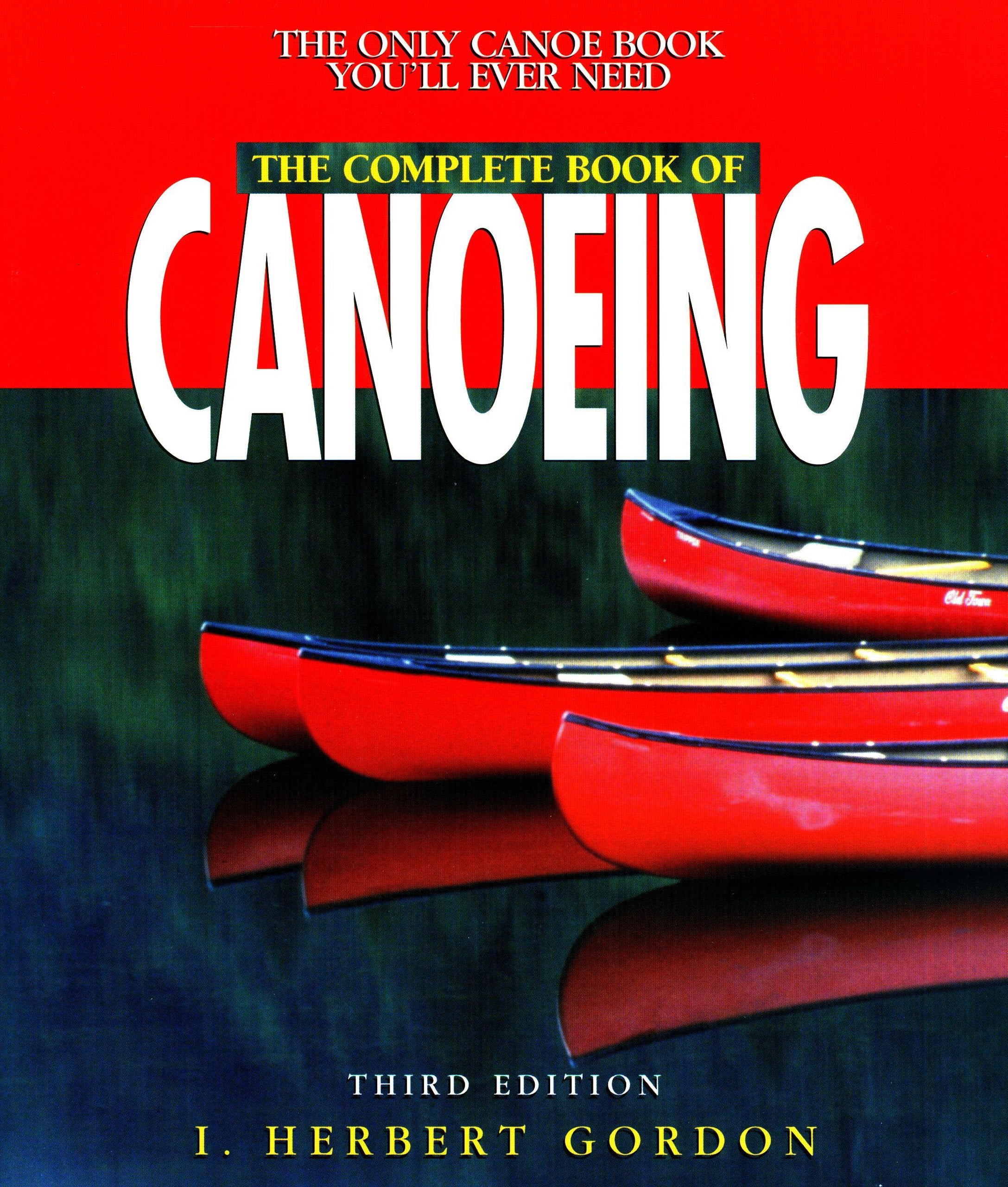 Complete Book Of Canoeing (Canoeing Howto),Used