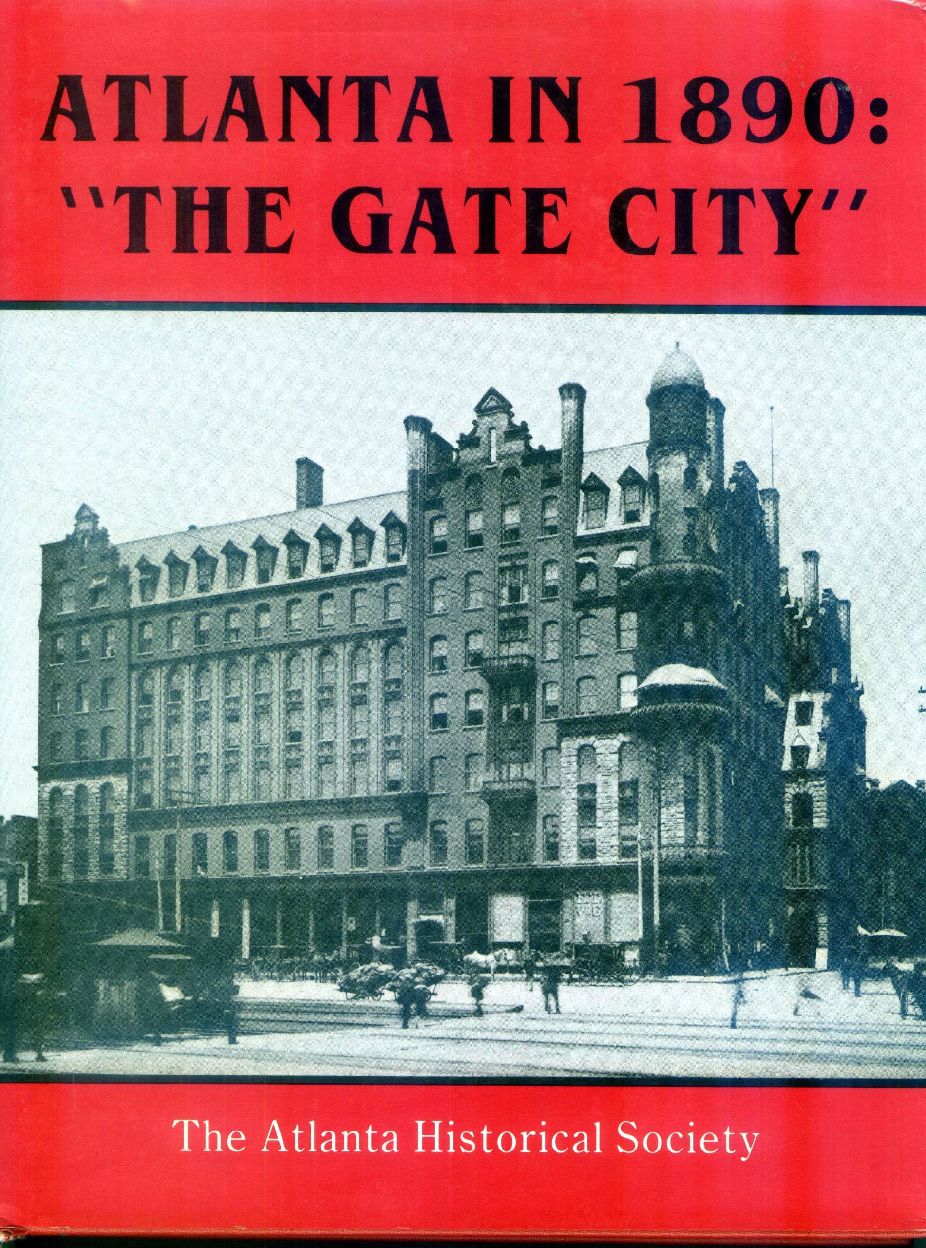 Atlanta in 1890: The Gate City,Used