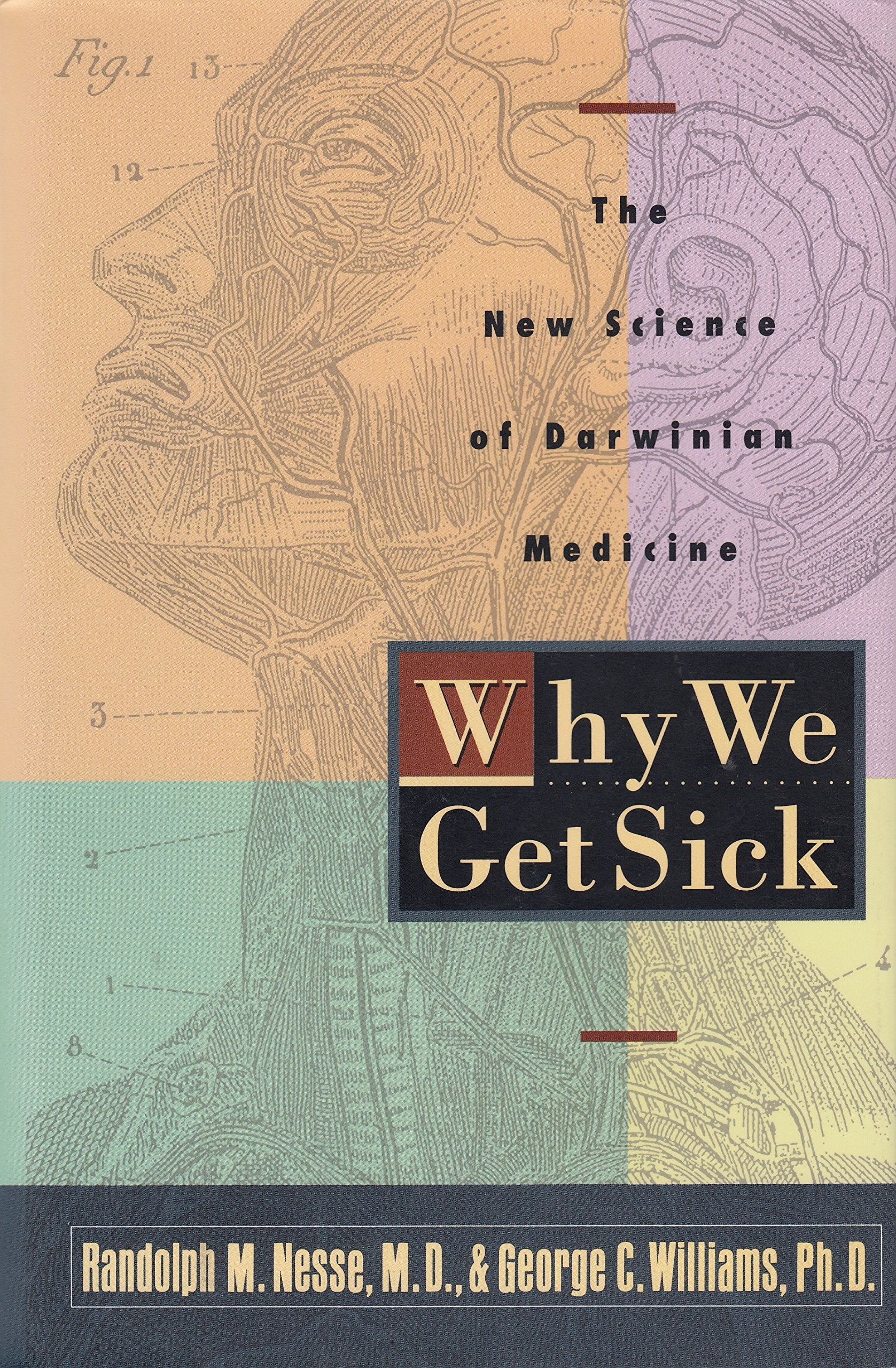 Why We Get Sick:: The New Science of Darwinian Medicine,Used