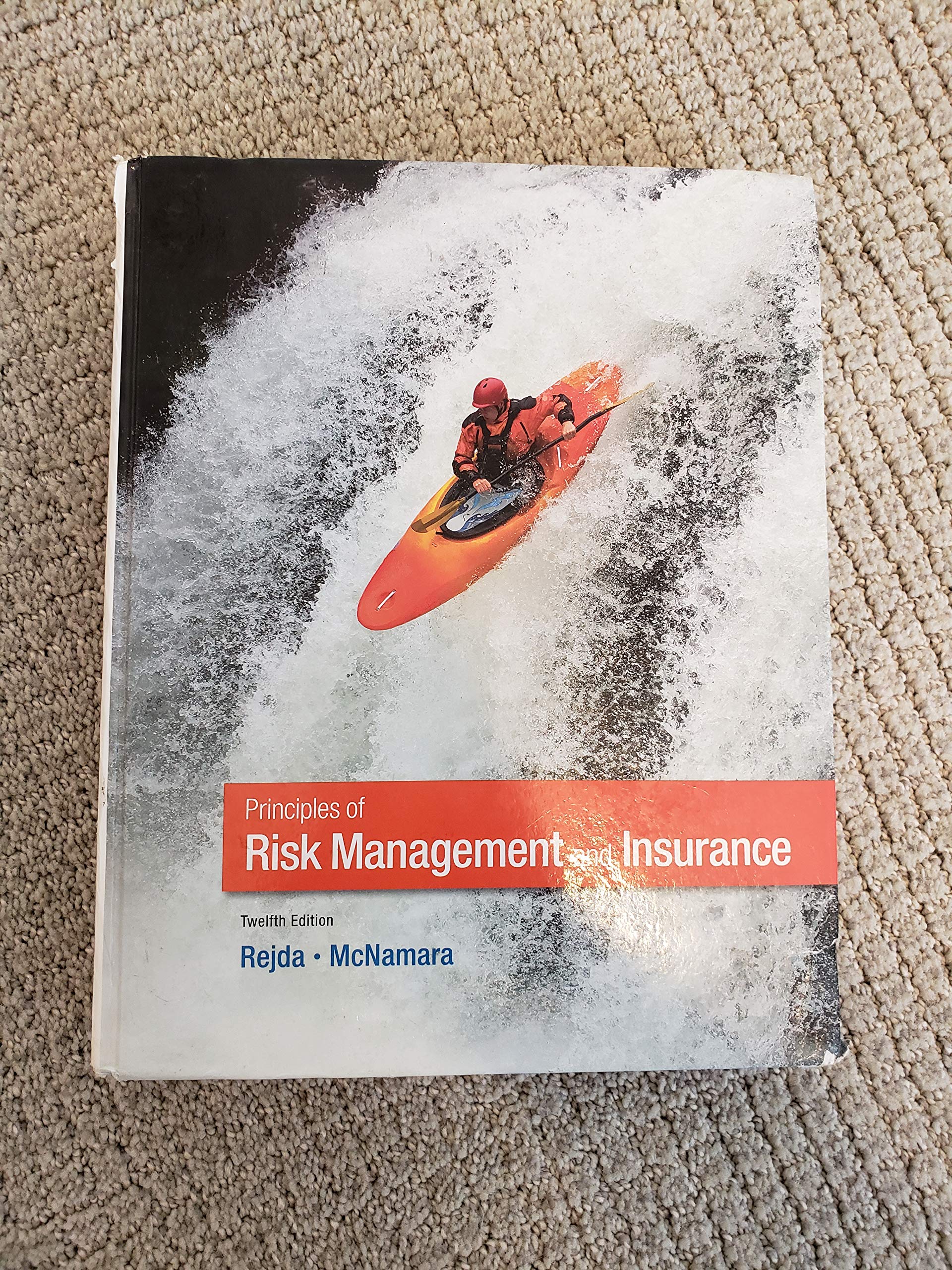 Principles of Risk Management and Insurance (12th Edition) (Pearson Series in Finance),New