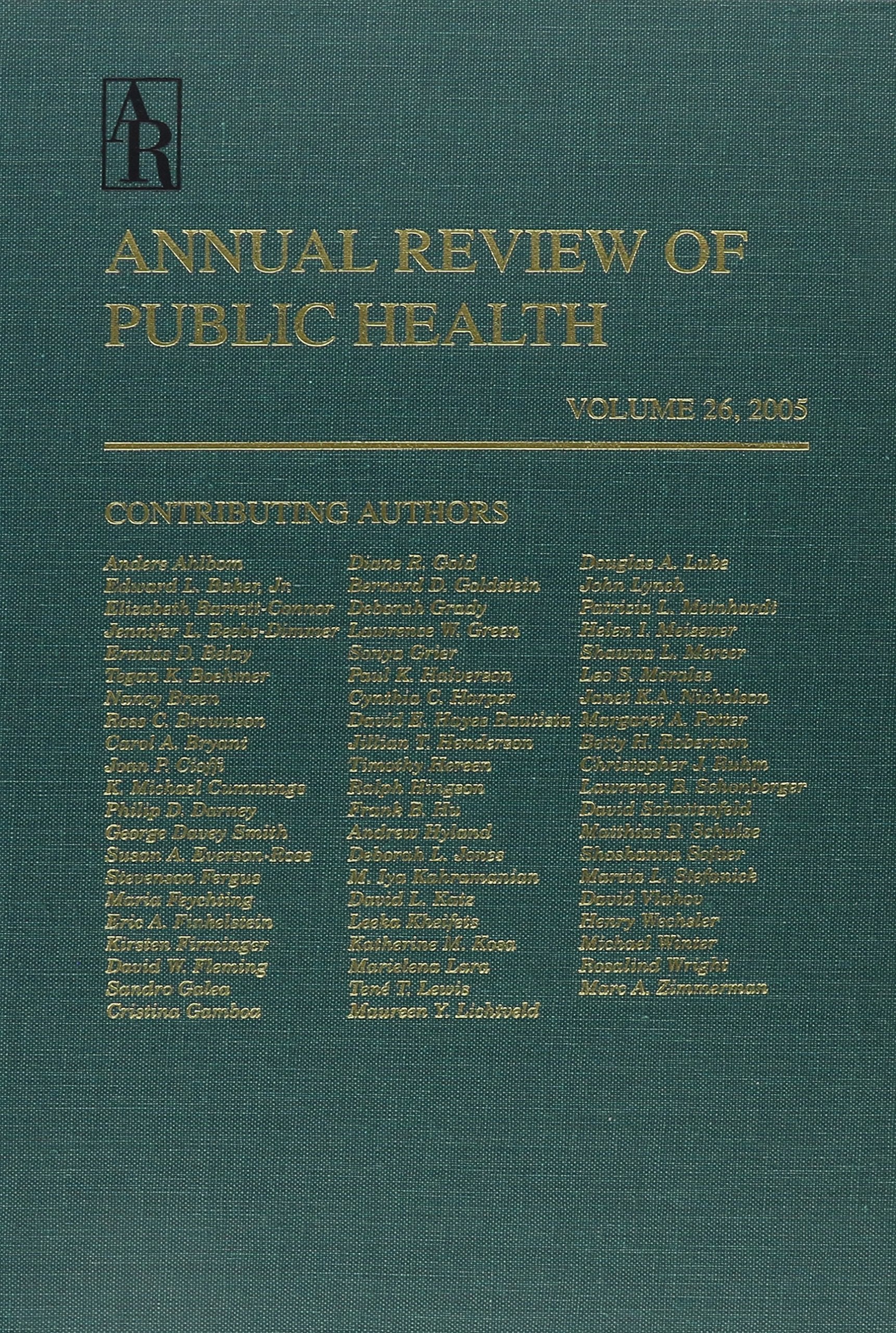 Annual Review Of Public Health, 2005, Vol. 26,New