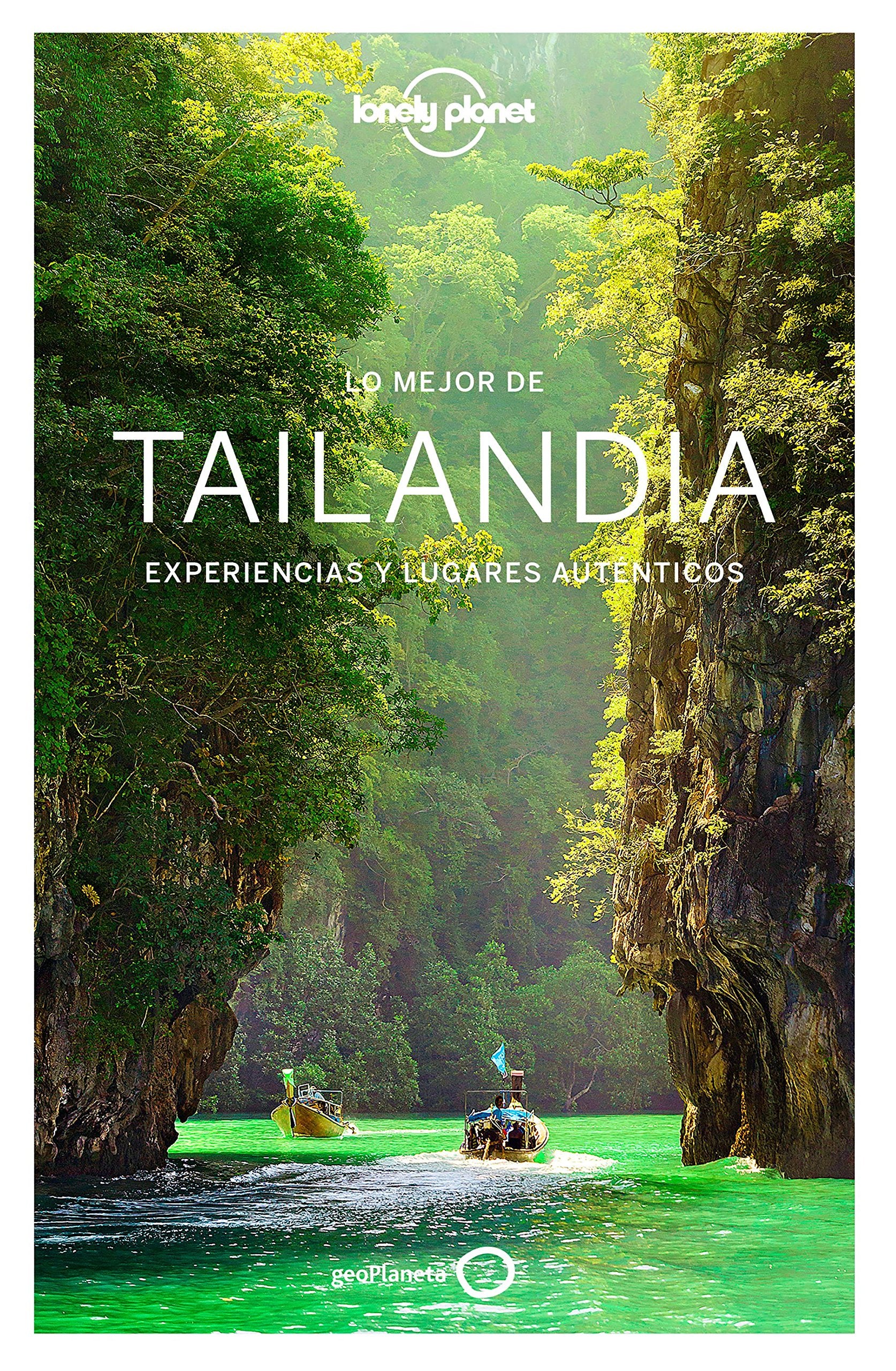 Lonely Planet Lo Mejor De Tailandia (Spanish Edition)