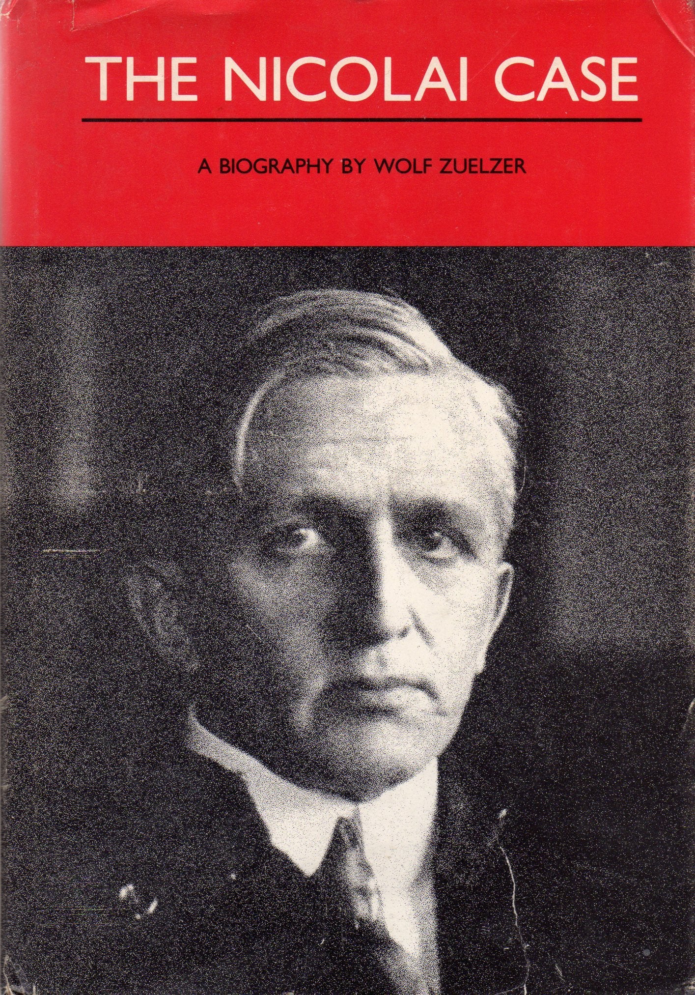 The Nicolai Case: A Biography,Used