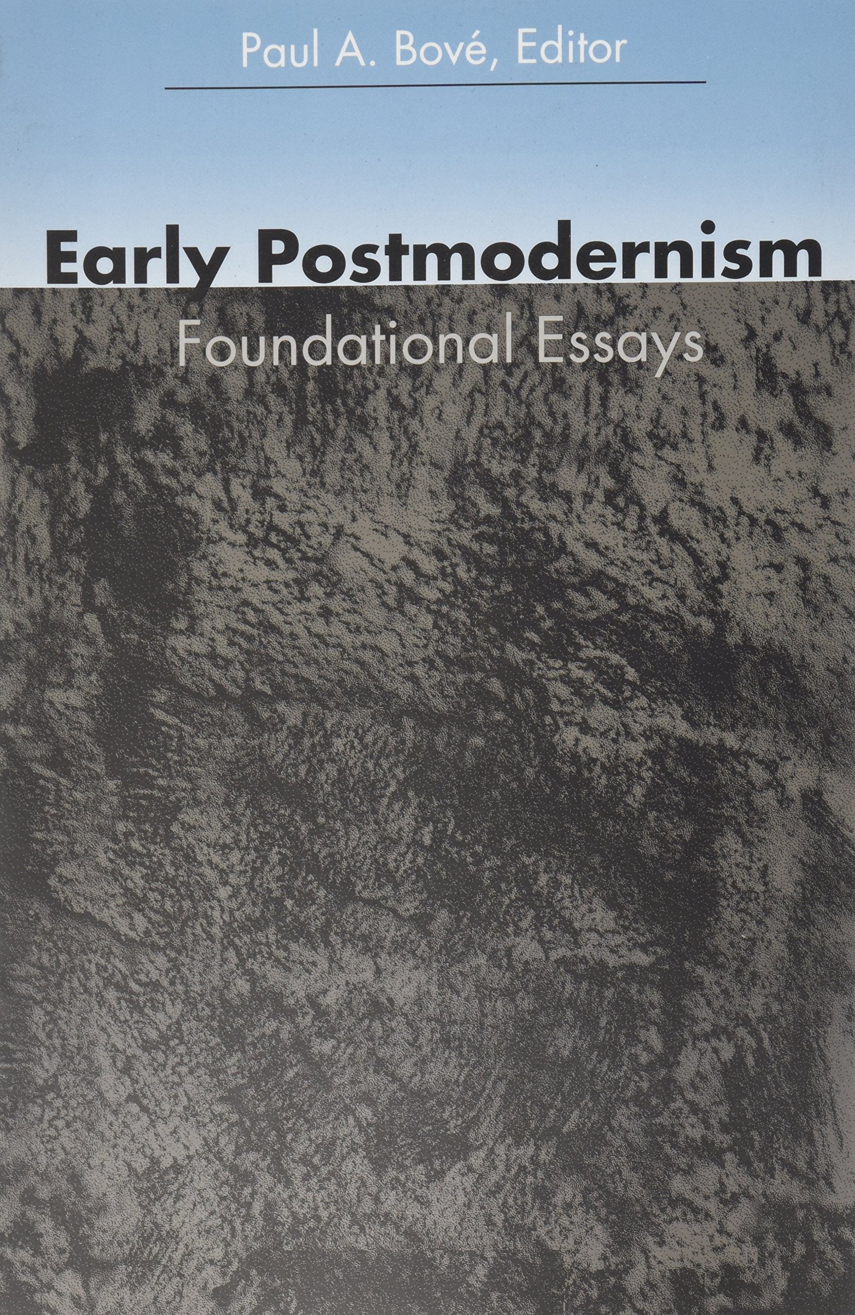 Early Postmodernism: Foundational Essays (A Boundary 2 Book),Used