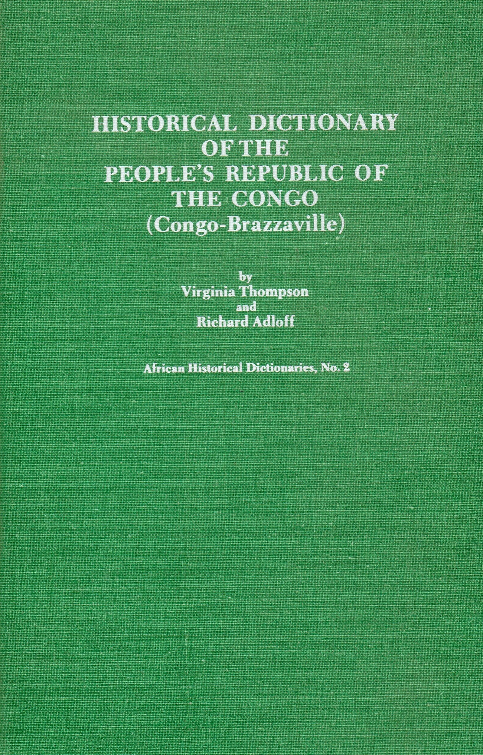 Historical dictionary of the People's Republic of the Congo (CongoBrazzaville) (African historical dictionaries),Used
