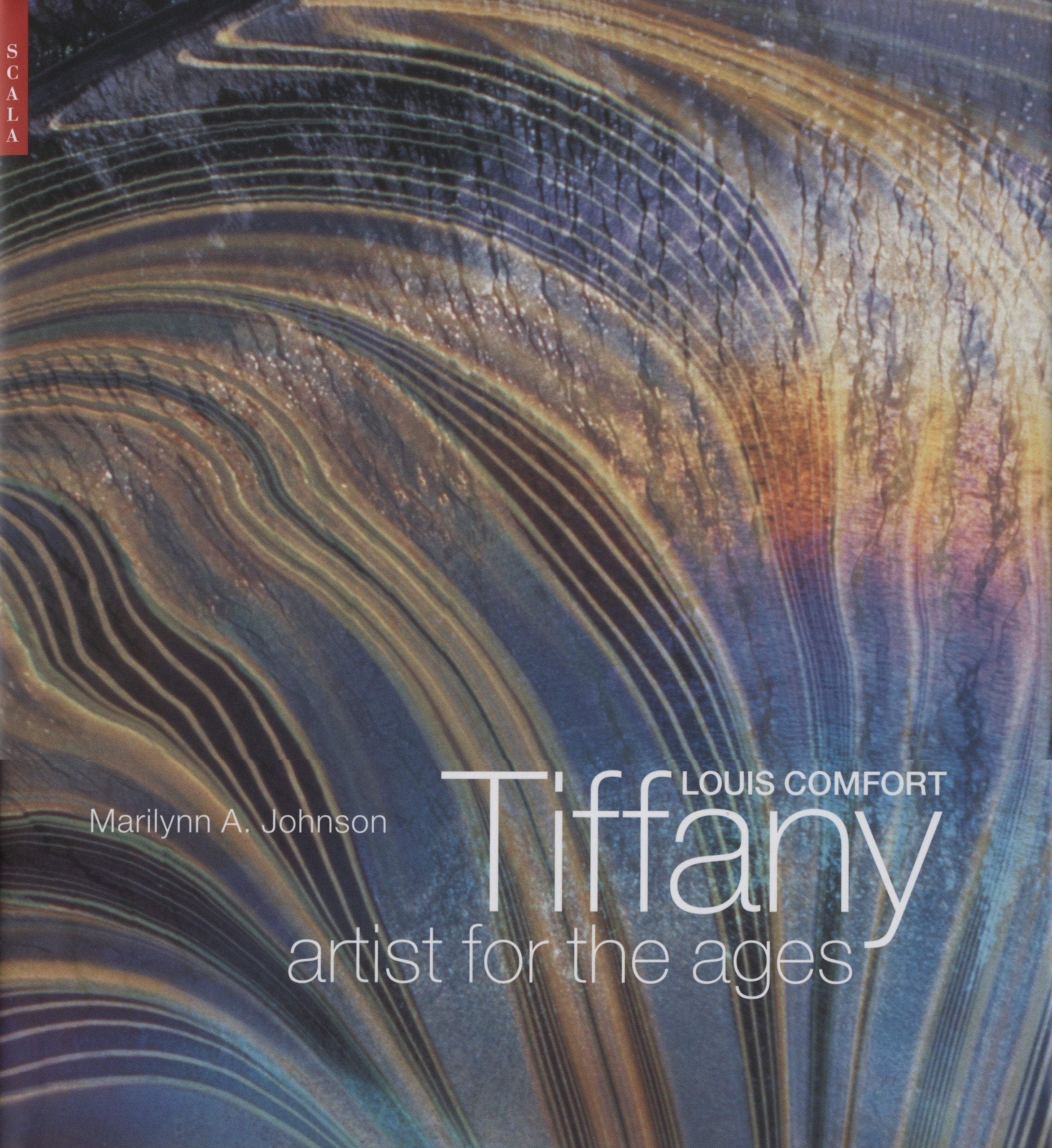 Louis Comfort Tiffany: Artist for the Ages,Used