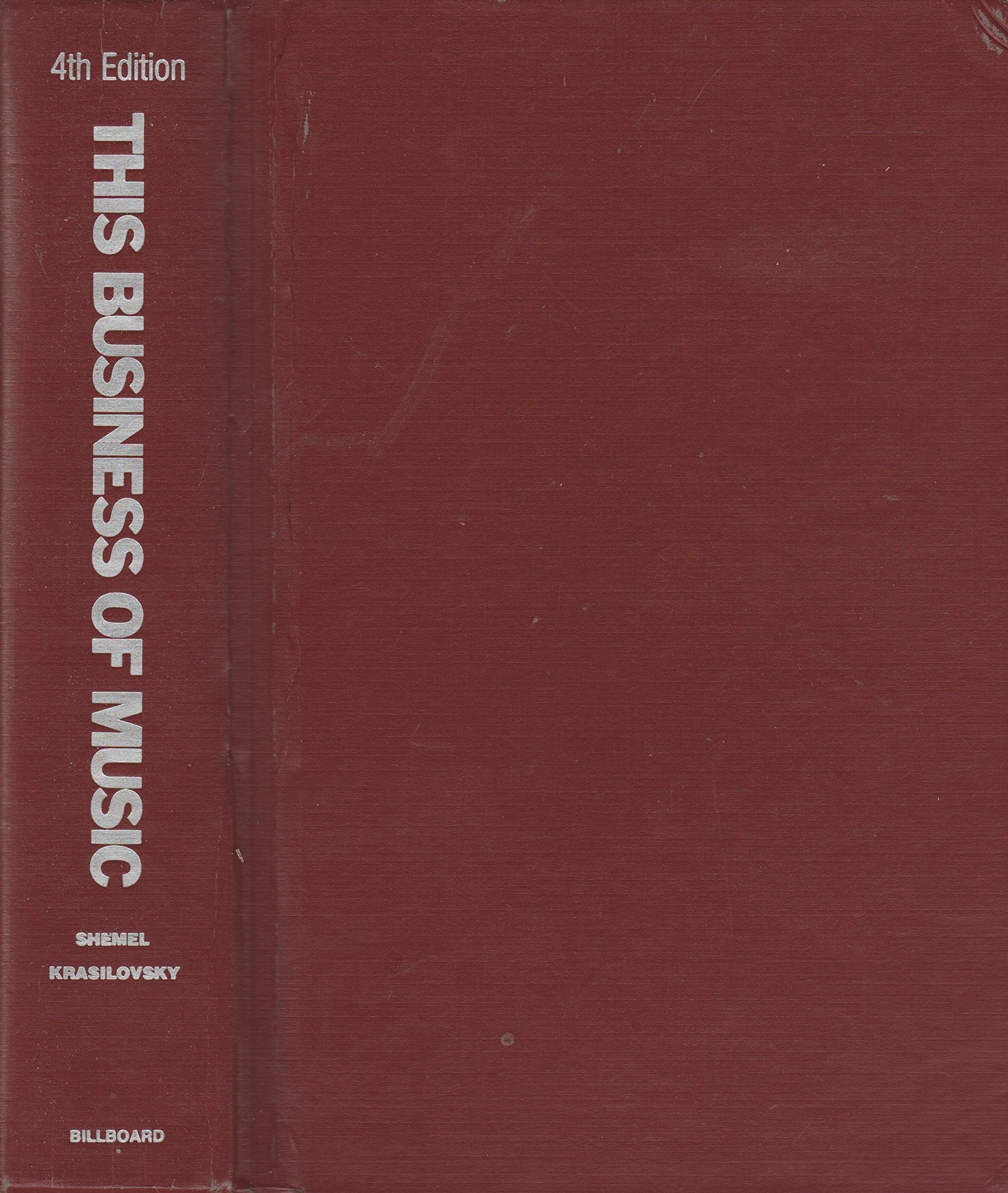 This Business of Music, Fourth Edition,New