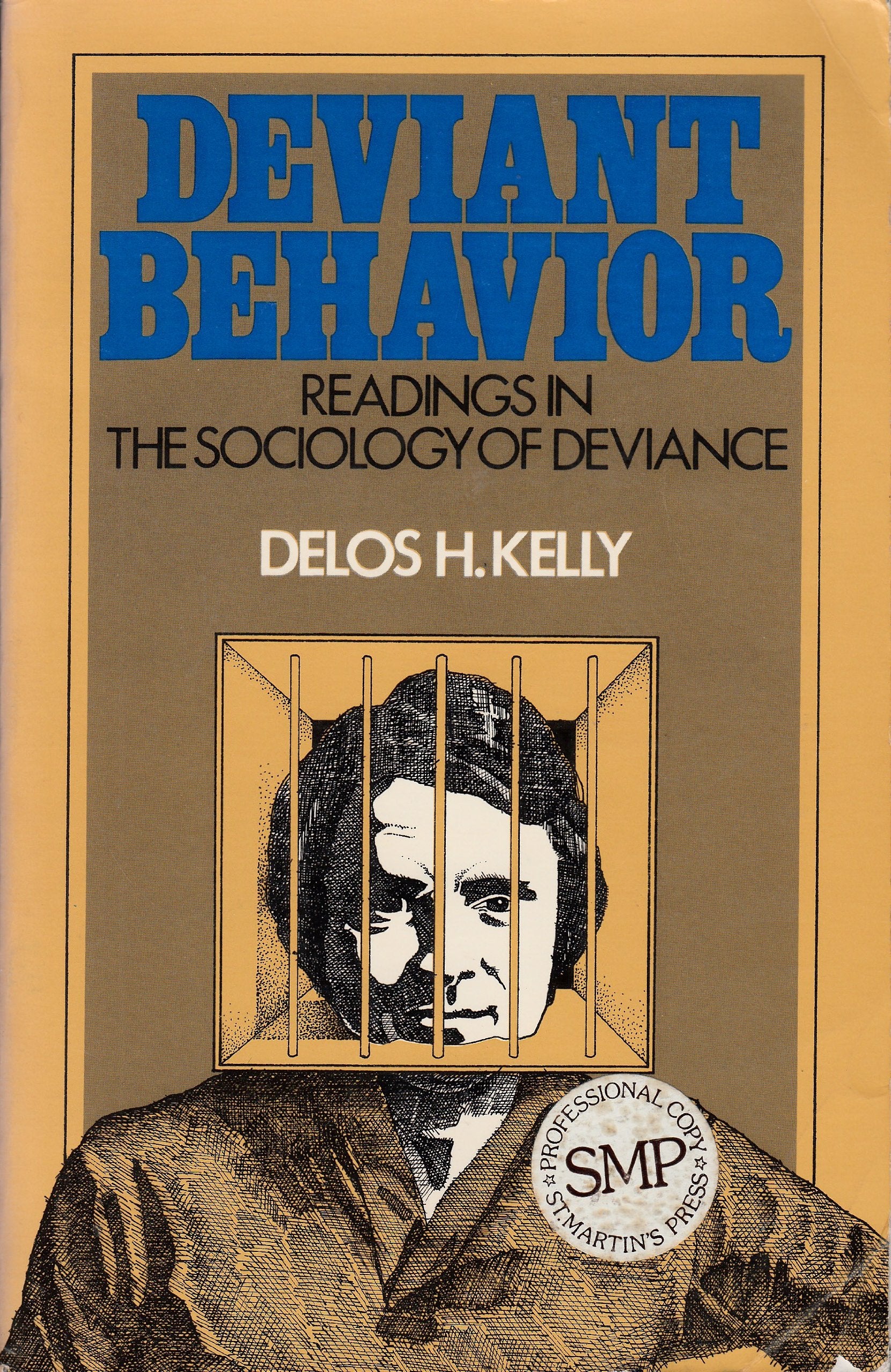 Deviant behavior: Readings in the sociology of deviance,Used