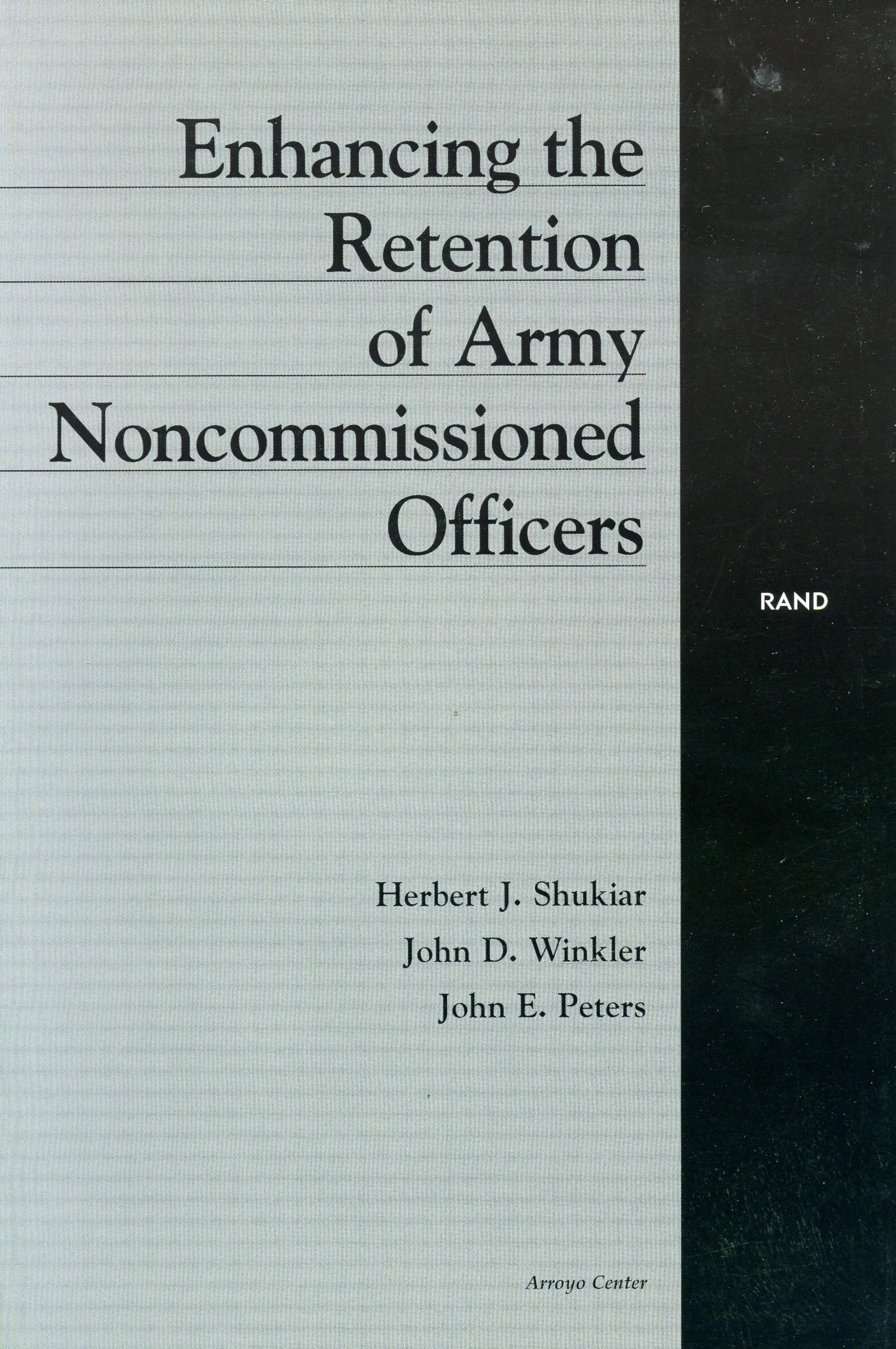 Enhancing the Retention of Army Noncommissioned Officers,Used