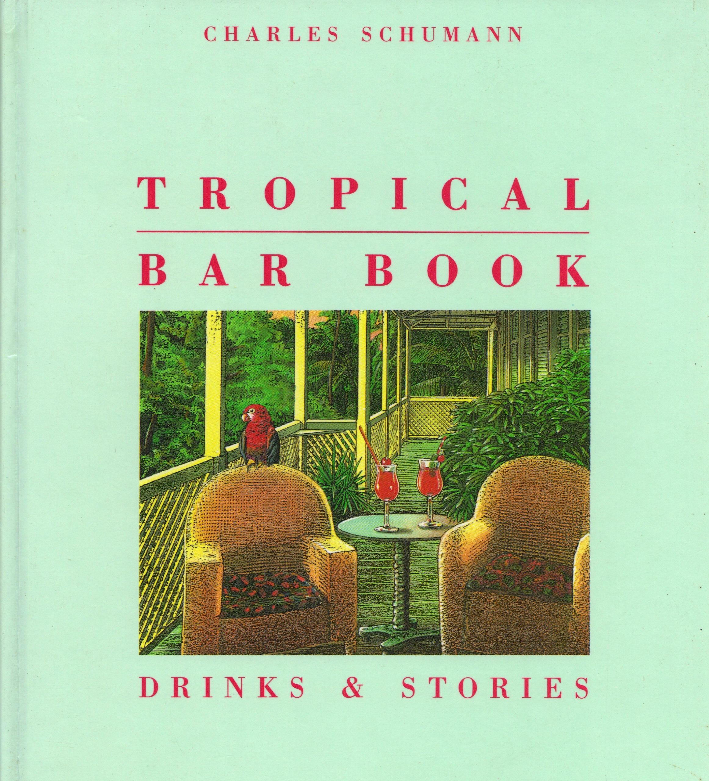Tropical Bar Book: Drinks & Stories,Used