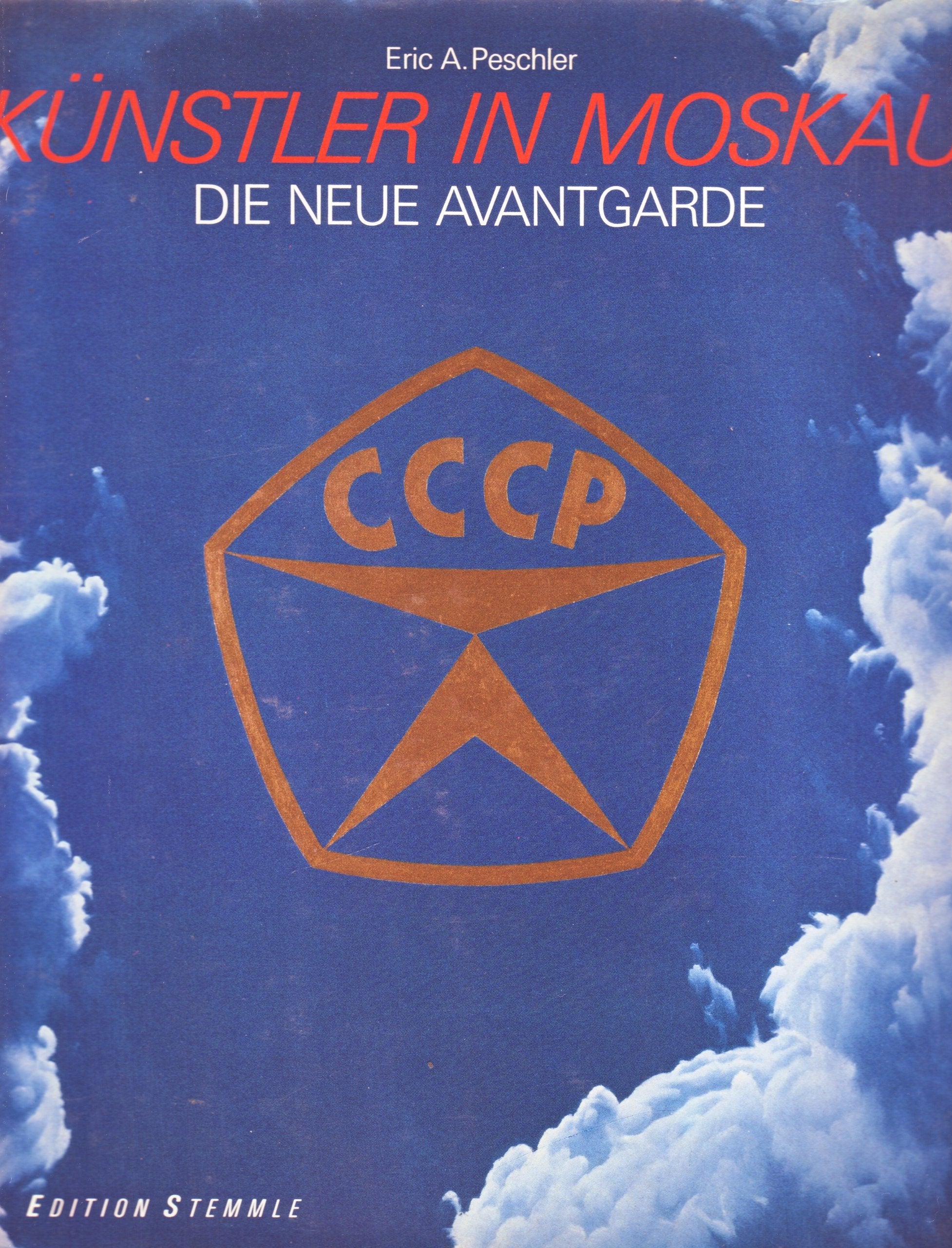 Kunstler in Moskau: Die neue Avantgarde (German Edition),Used