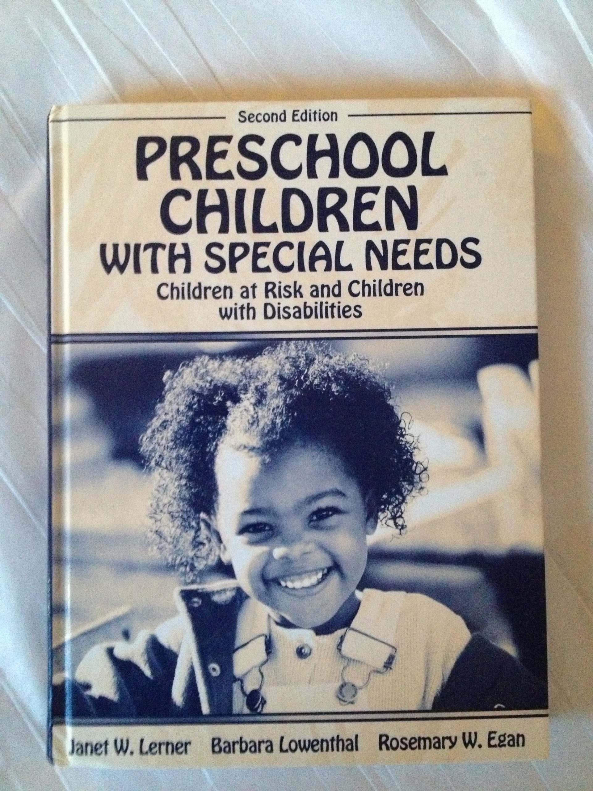 Preschool Children With Special Needs: Children at Risk and Children With Disabilities,New