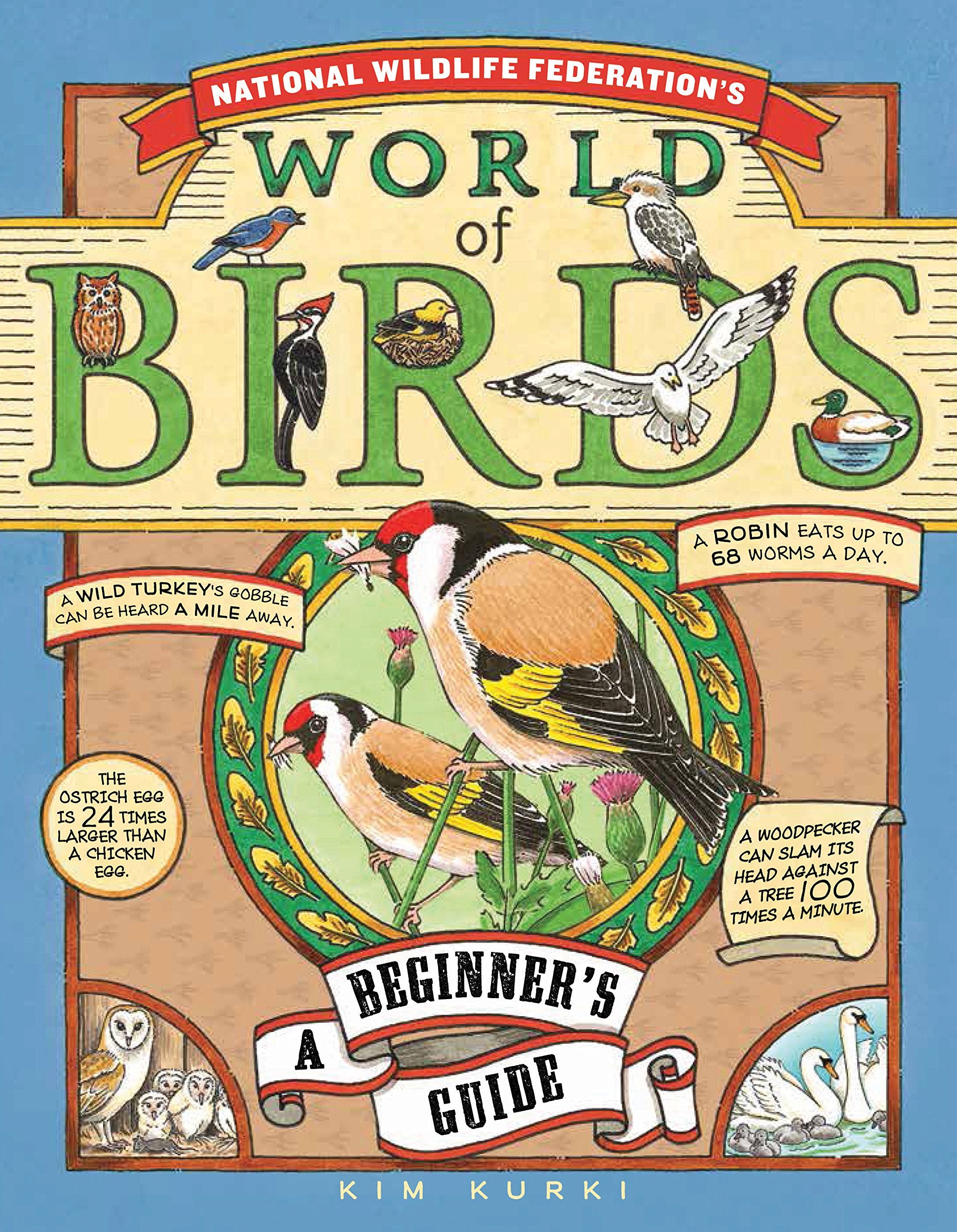 National Wildlife Federation'S World Of Birds: A Beginner'S Guide