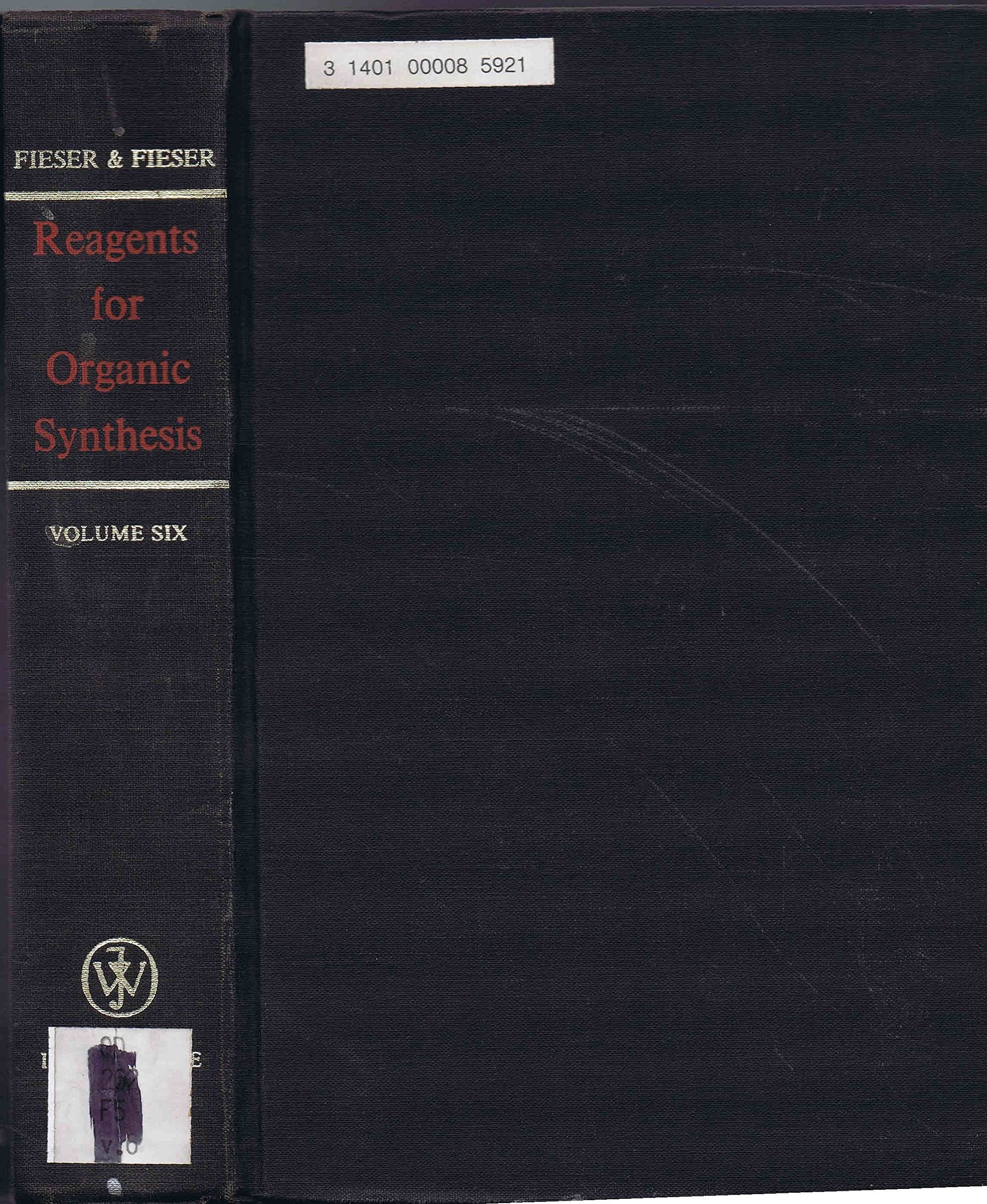 Volume 6, Fiesers' Reagents For Organic Synthesis