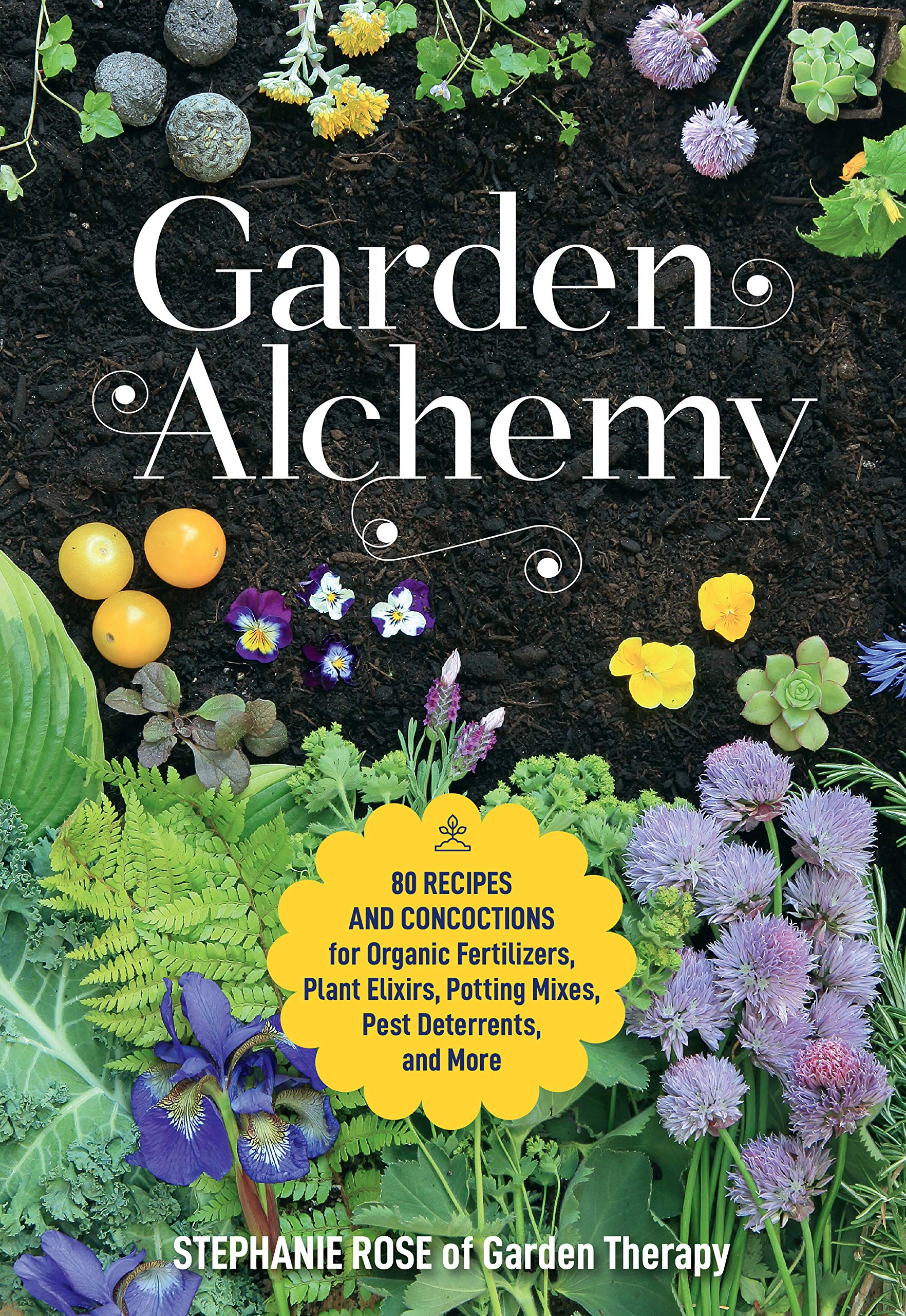 Garden Alchemy: 80 Recipes and Concoctions for Organic Fertilizers, Plant Elixirs, Potting Mixes, Pest Deterrents, and More,Used