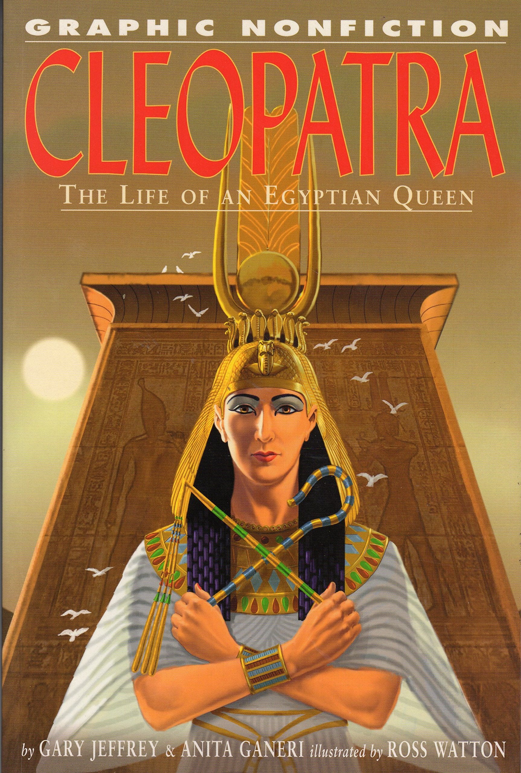 Cleopatra: The Life of an Egyptian Queen (Graphic Nonfiction Biographies Set 2),Used