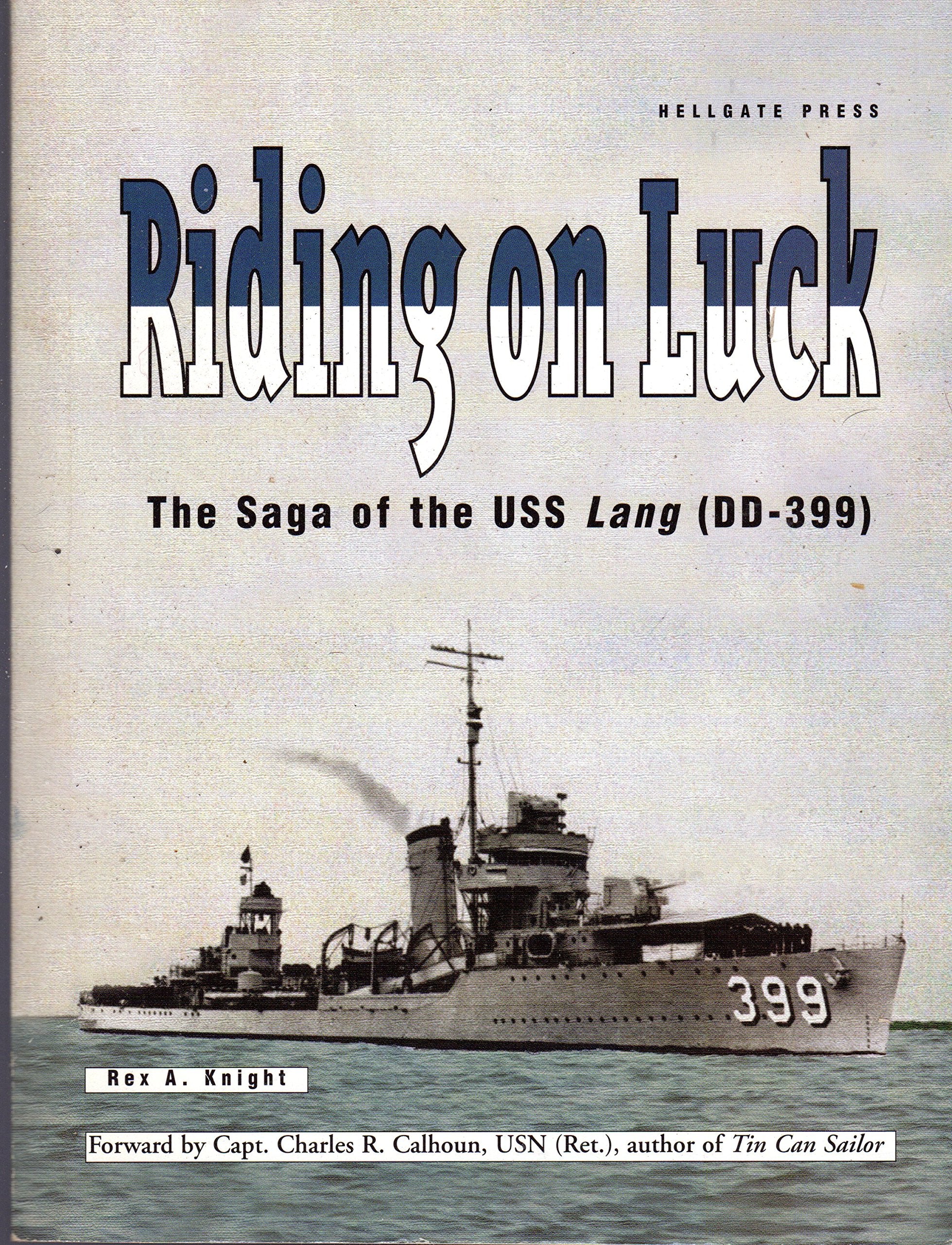 Riding On Luck: The Saga of the U.S.S. Lang (DD399),Used