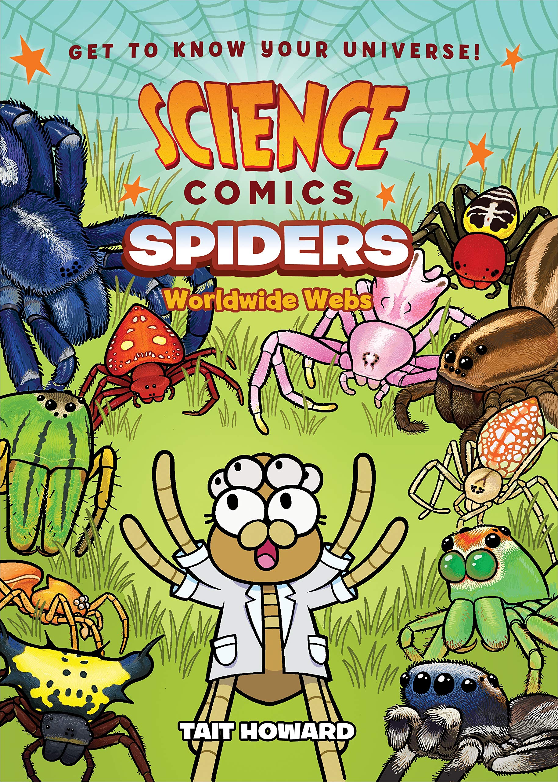 Science Comics: Spiders: Worldwide Webs,New