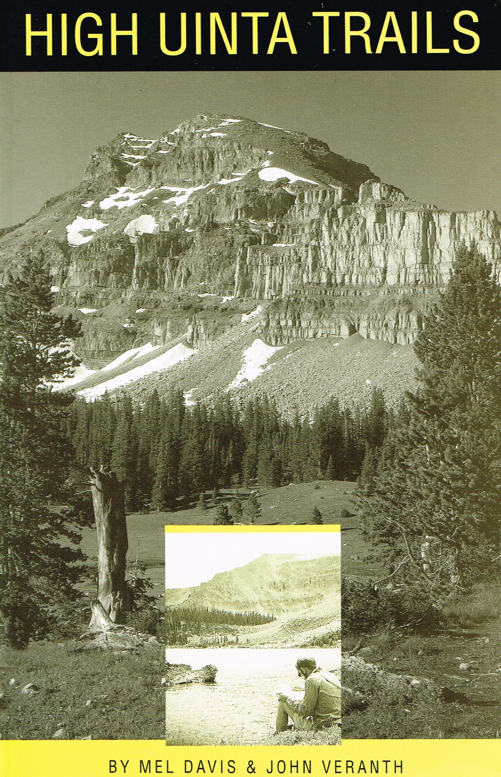 High Uinta trails: A hiking and backpacking guide to the High Uintas Wilderness and surrounding areas,Used