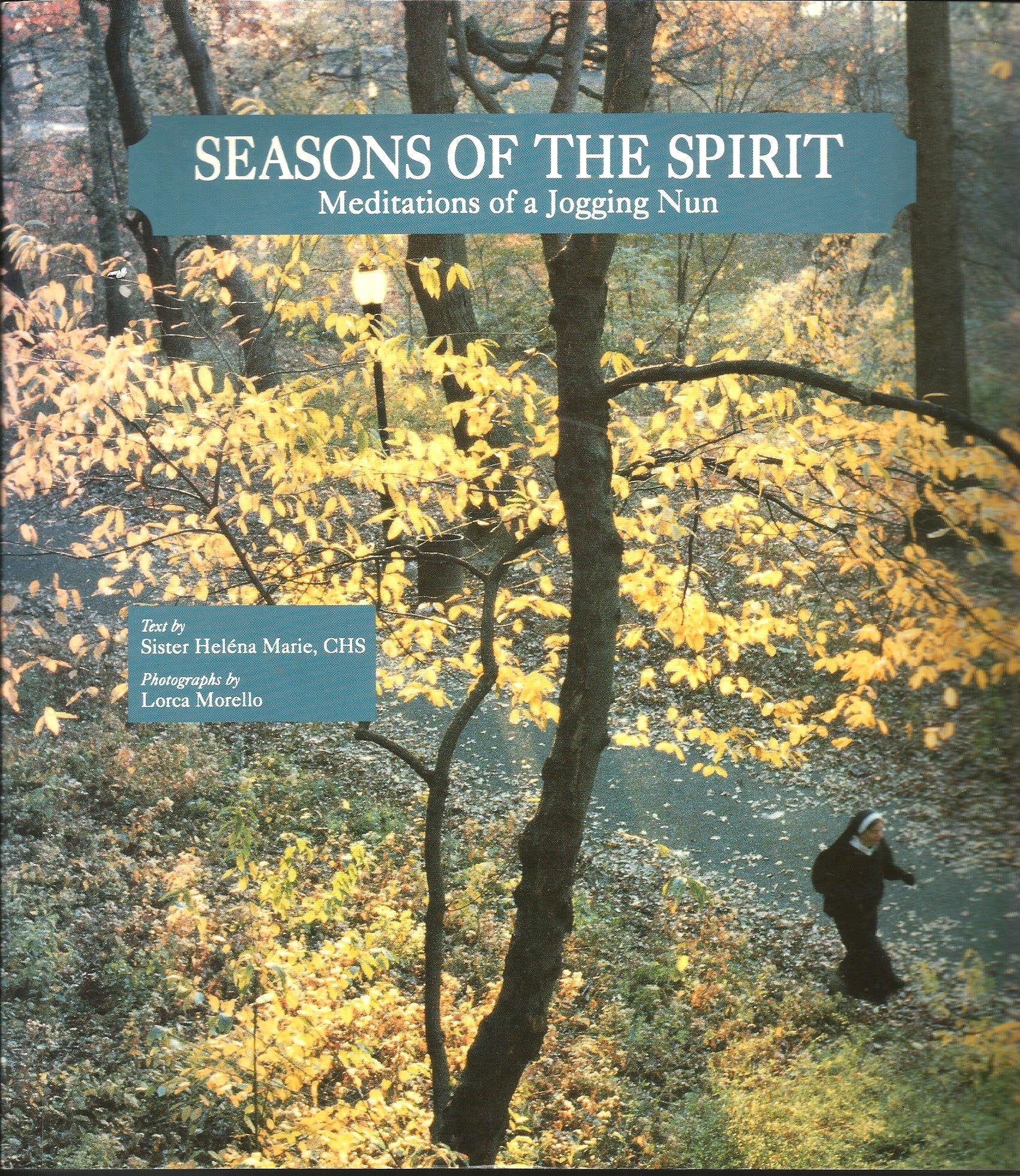 Seasons of the Spirit: Meditations of a Jogging Nun,New