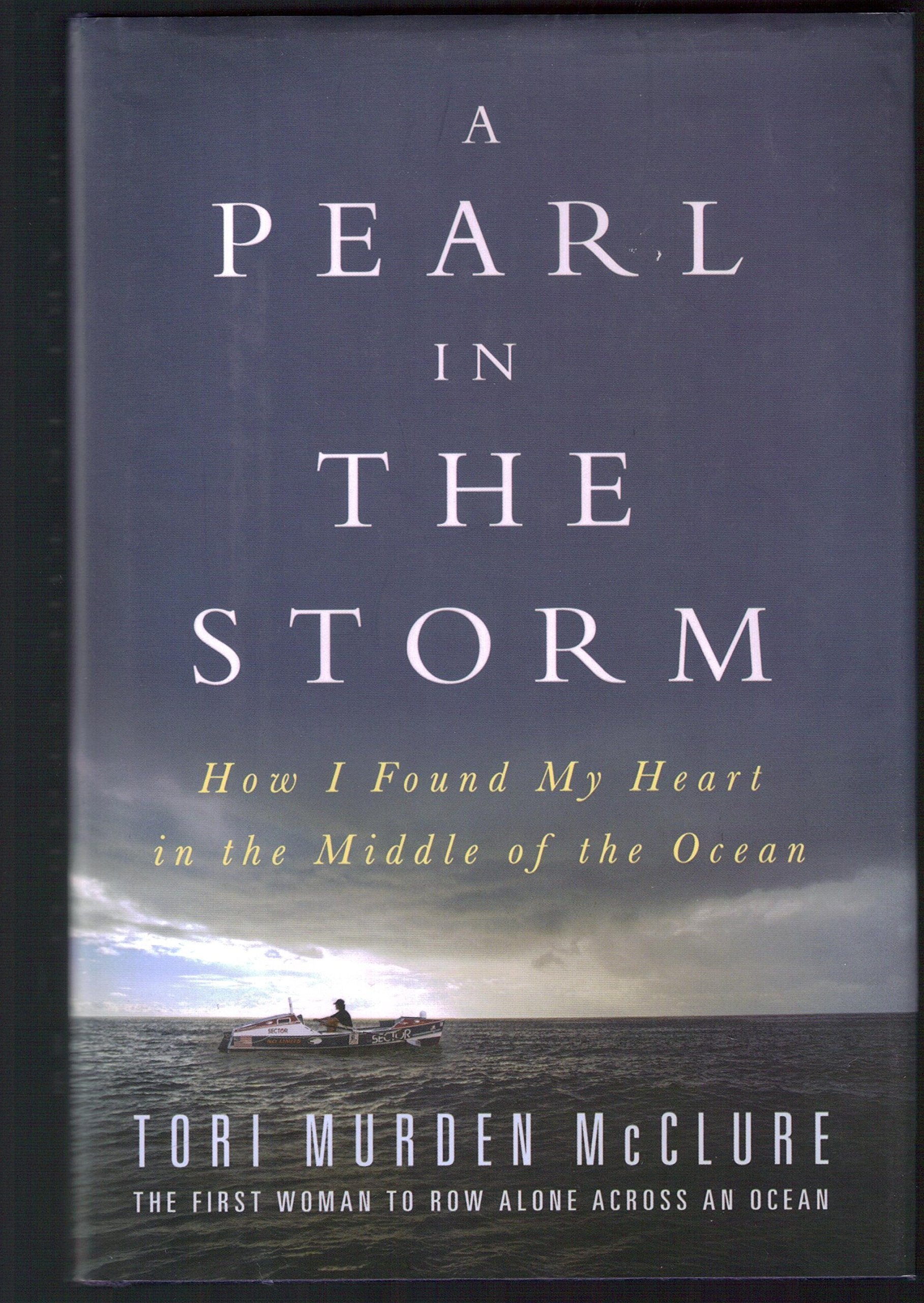 A Pearl In The Storm: How I Found My Heart In The Middle Of The Ocean,Used