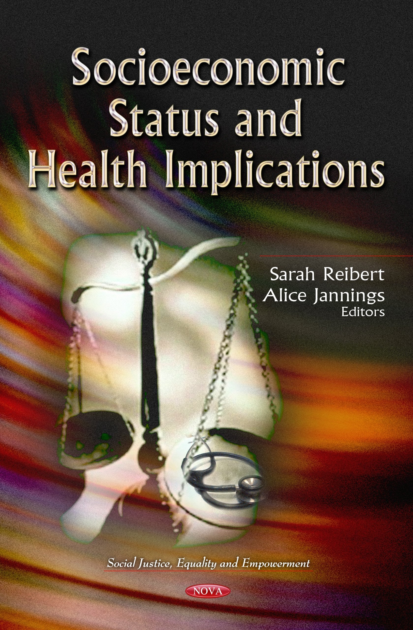 Socioeconomic Status and Health Implications (Social Justice, Equality and Empowerment),Used