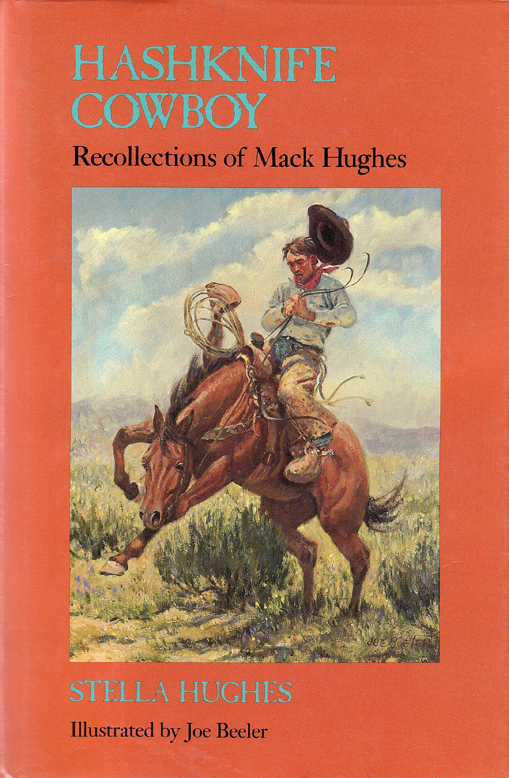 Hashknife Cowboy: Recollections of Mack Hughes,Used