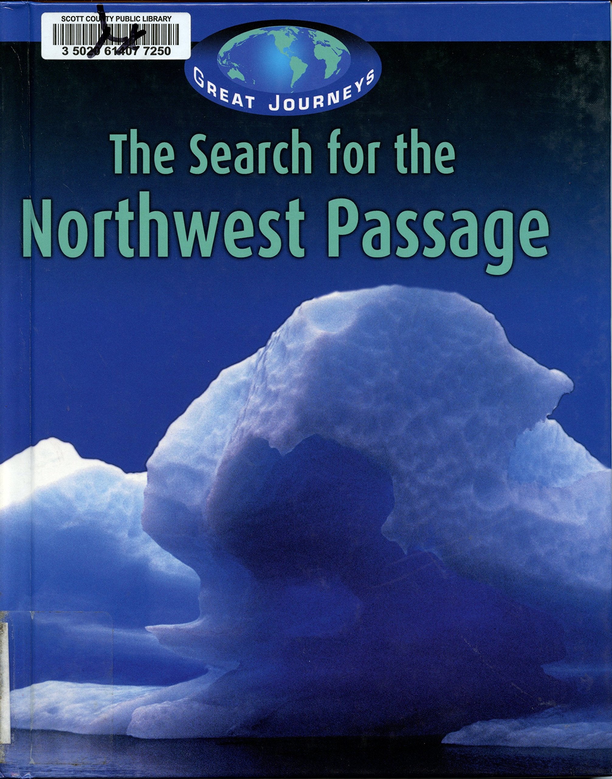 Northwest Passage (Great Journeys),Used