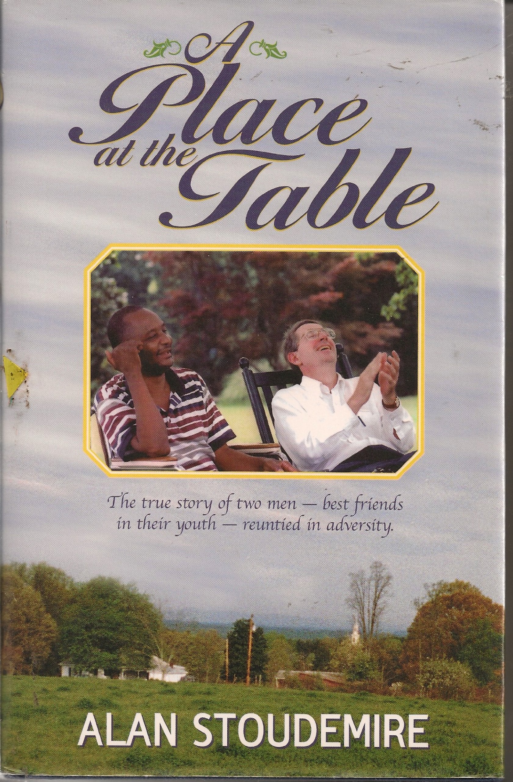 A Place at the Table: The True Story of Two Men  Best Friends in Their Youth, Reunited in Adversity,Used