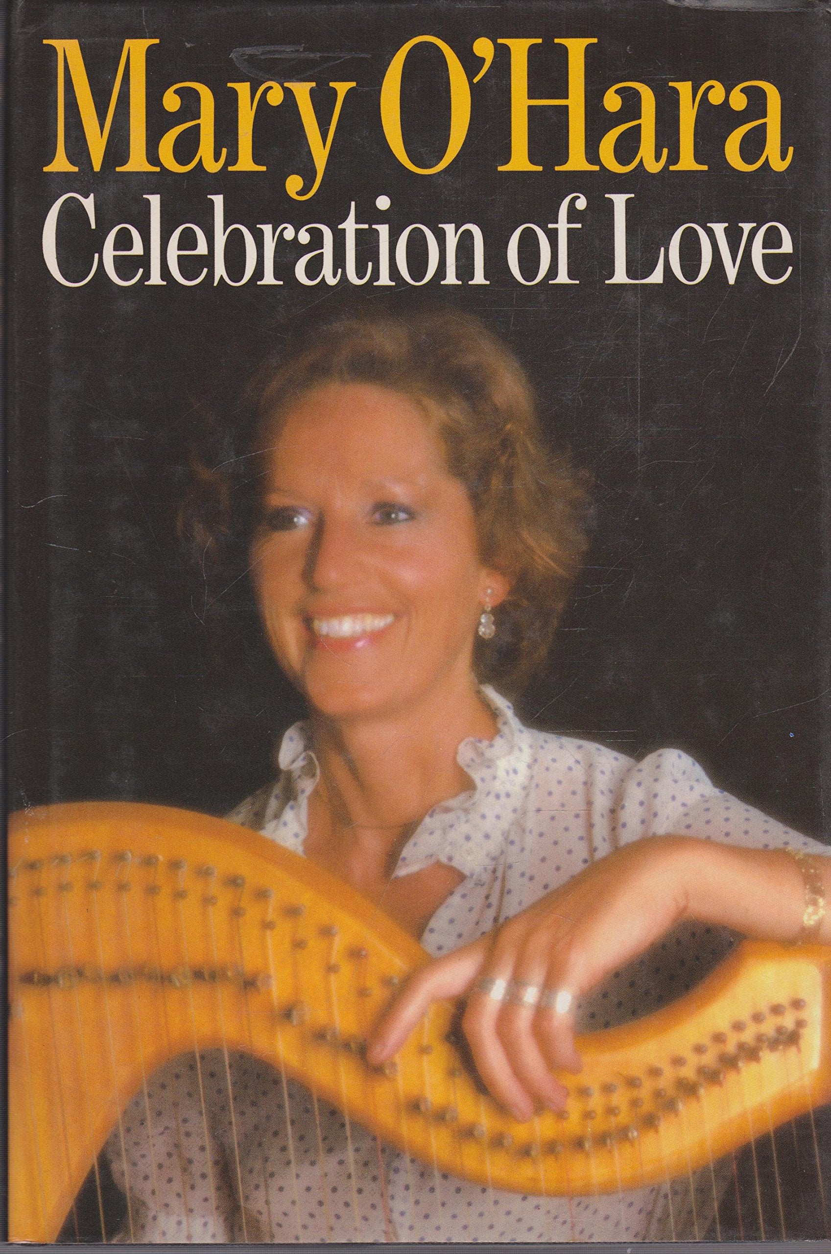 Celebration of Love: A Collection of Favourite Prose and Poetry,Used