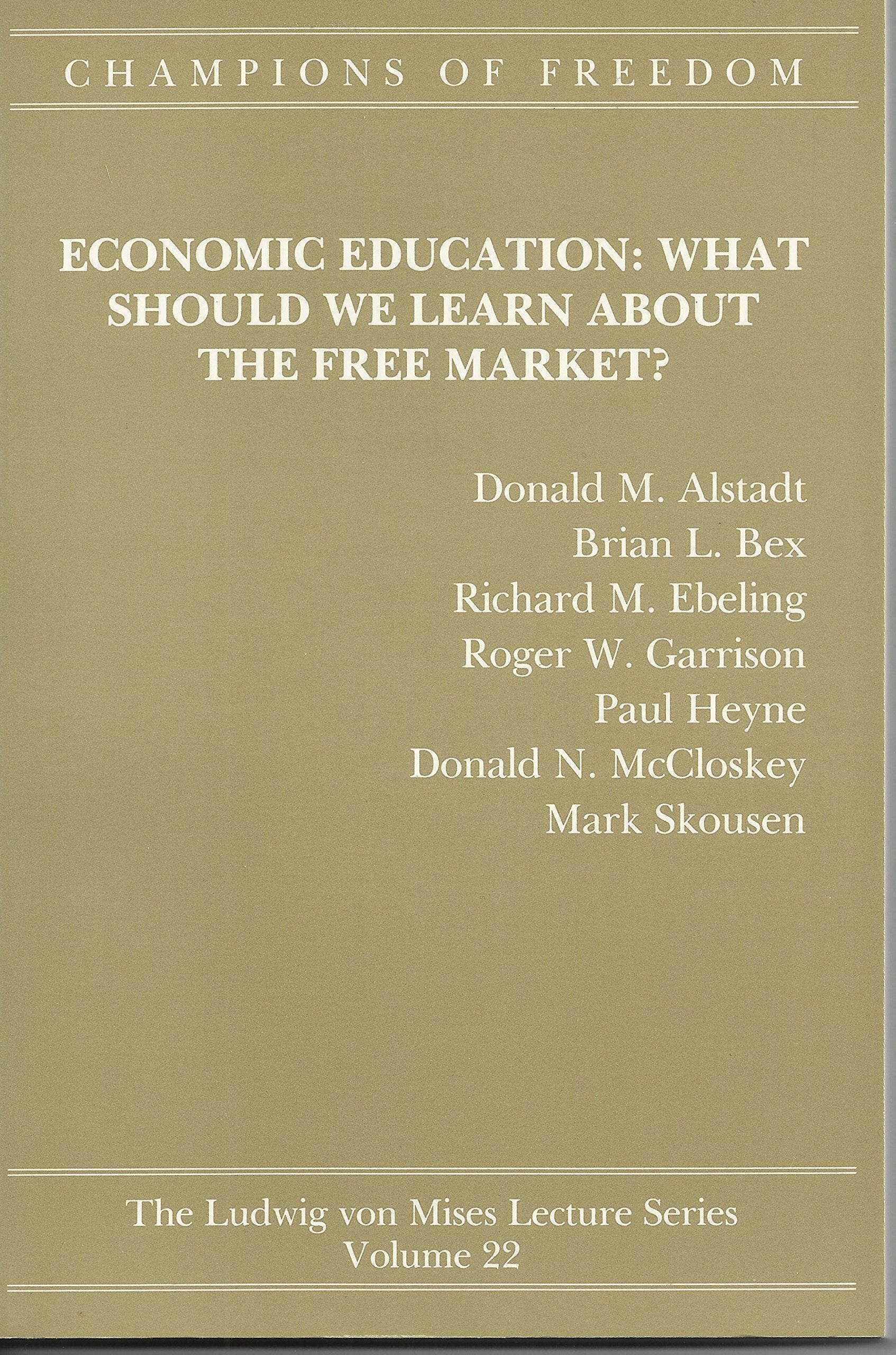 Champions of Freedom: Economic Education What Should We Learn About the Free Market? (022),Used