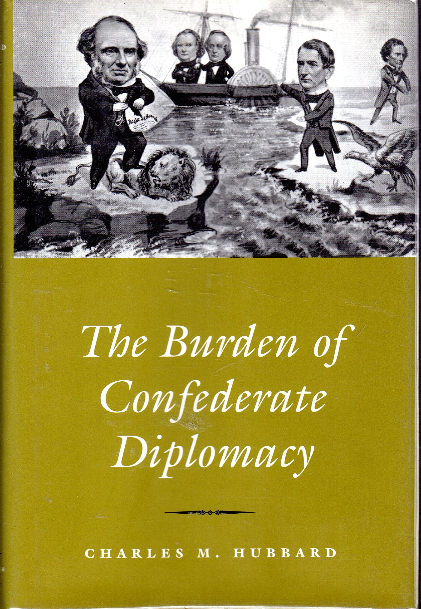 The Burden of Confederate Diplomacy,Used