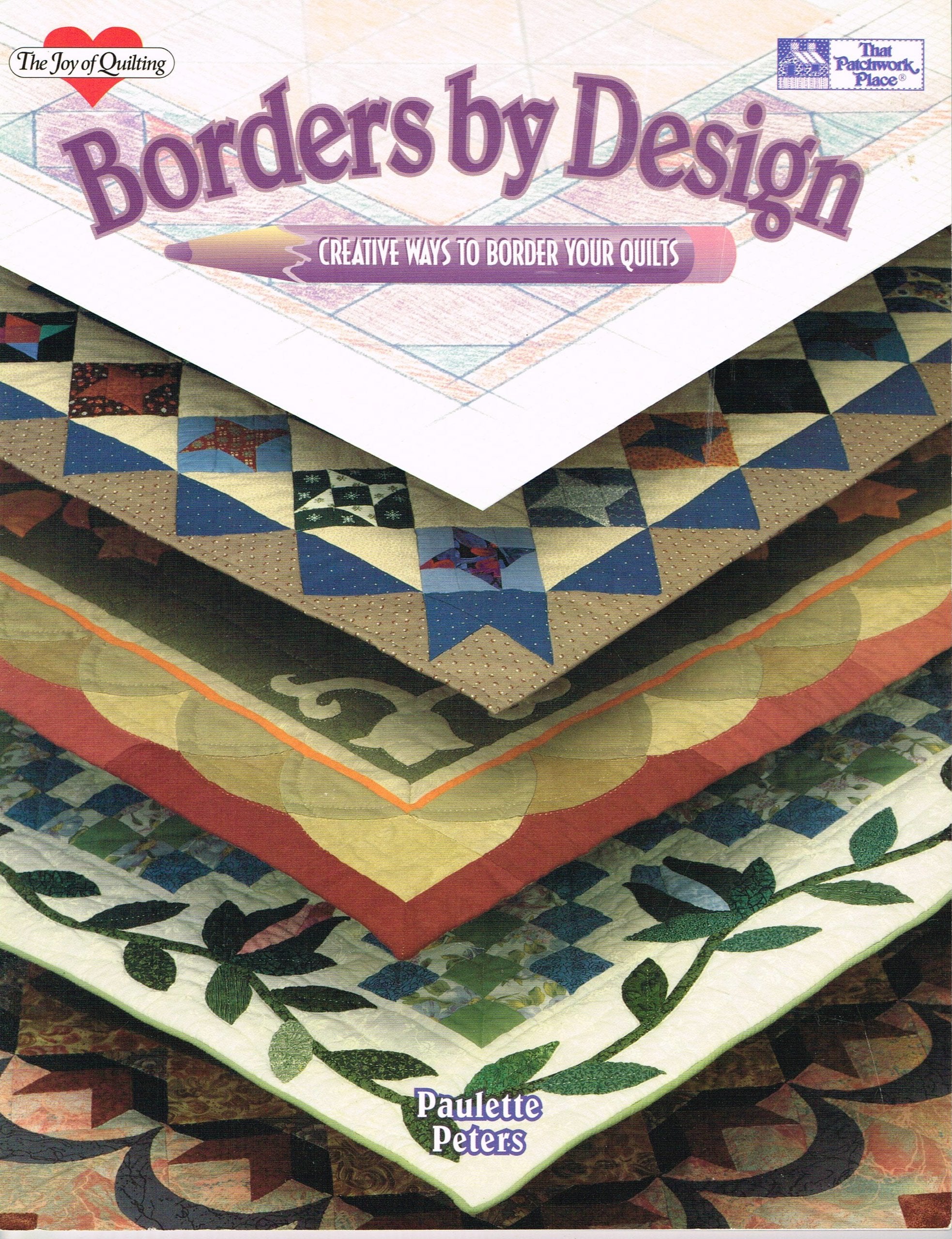 Borders by Design: Creative Ways to Border Your Quilts (The Joy of Quilting),Used