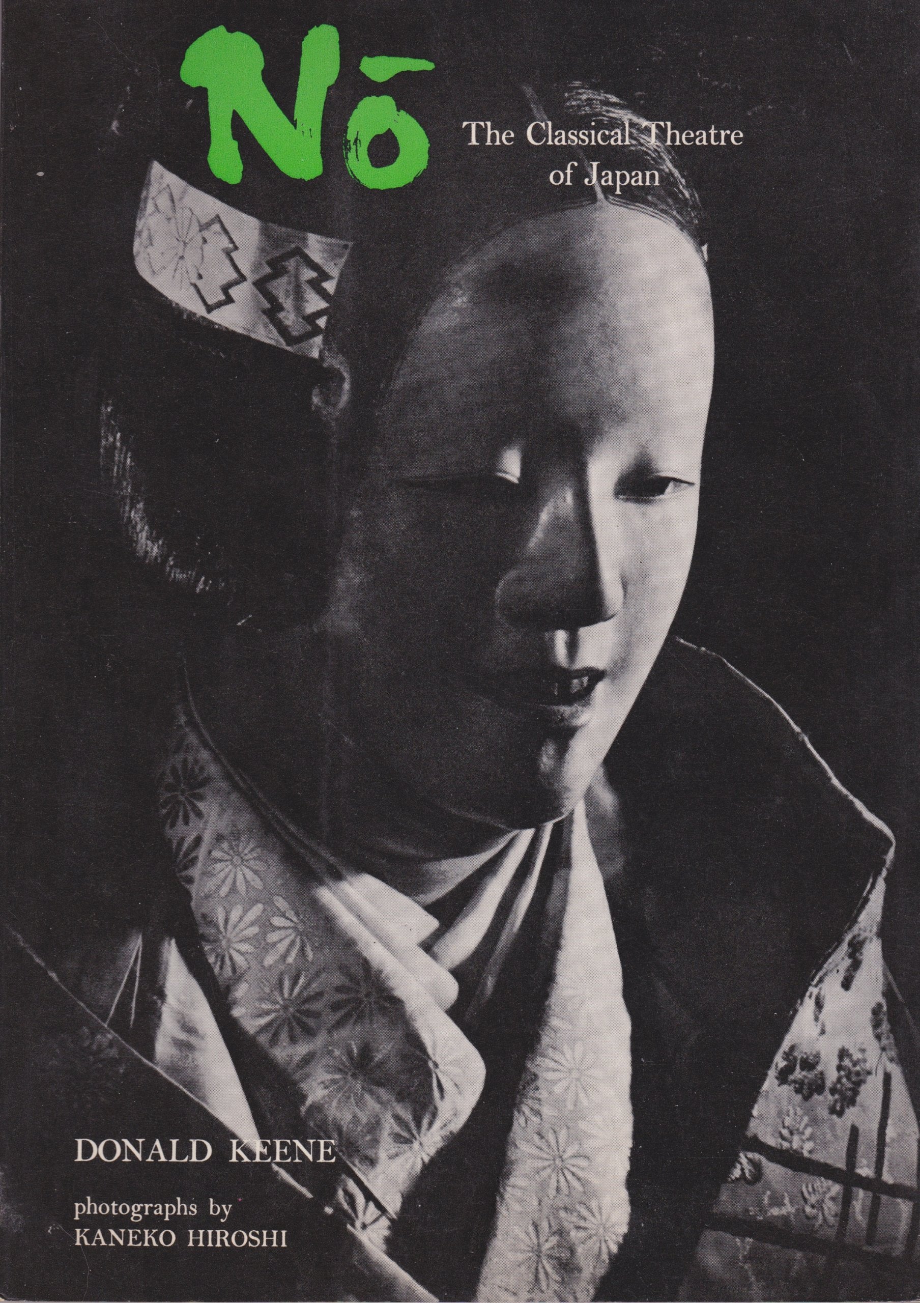 No: The Classical Theatre Of Japan,New