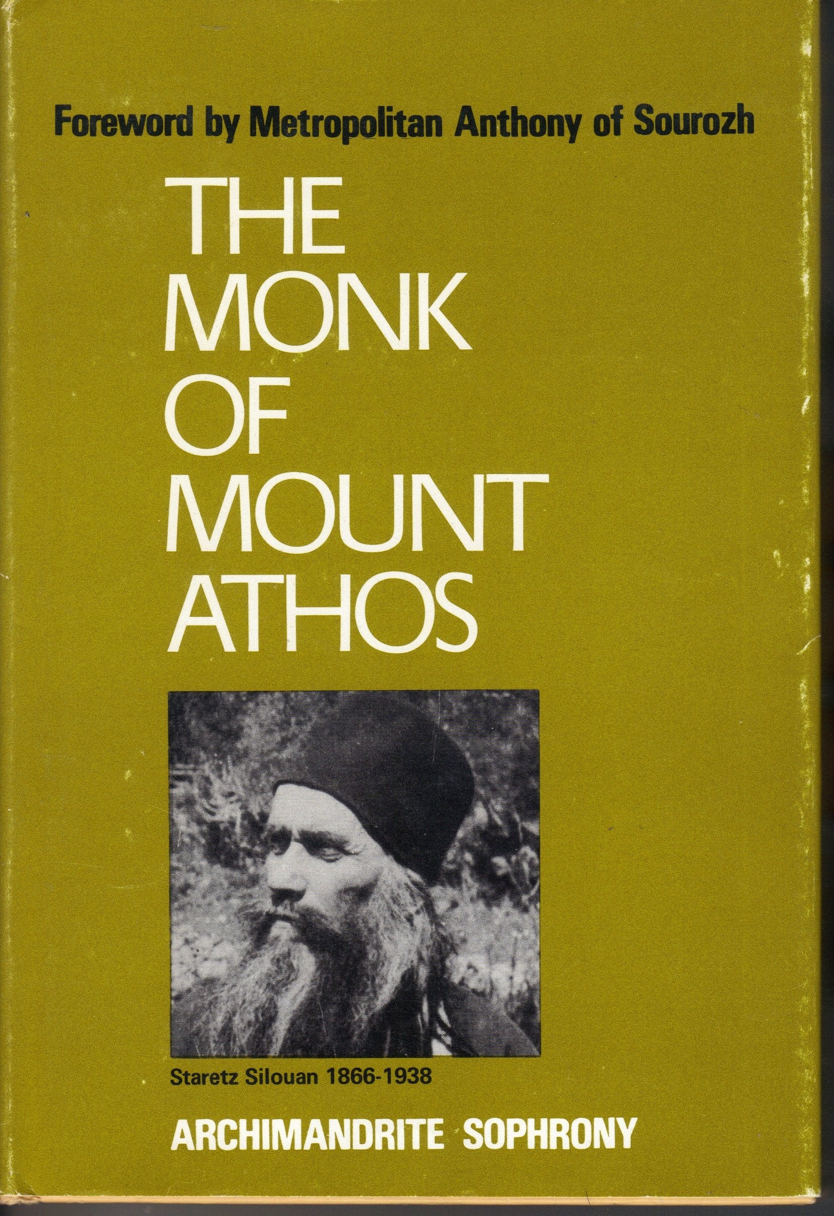 The monk of Mount Athos: Staretz Silouan, 18661938,Used