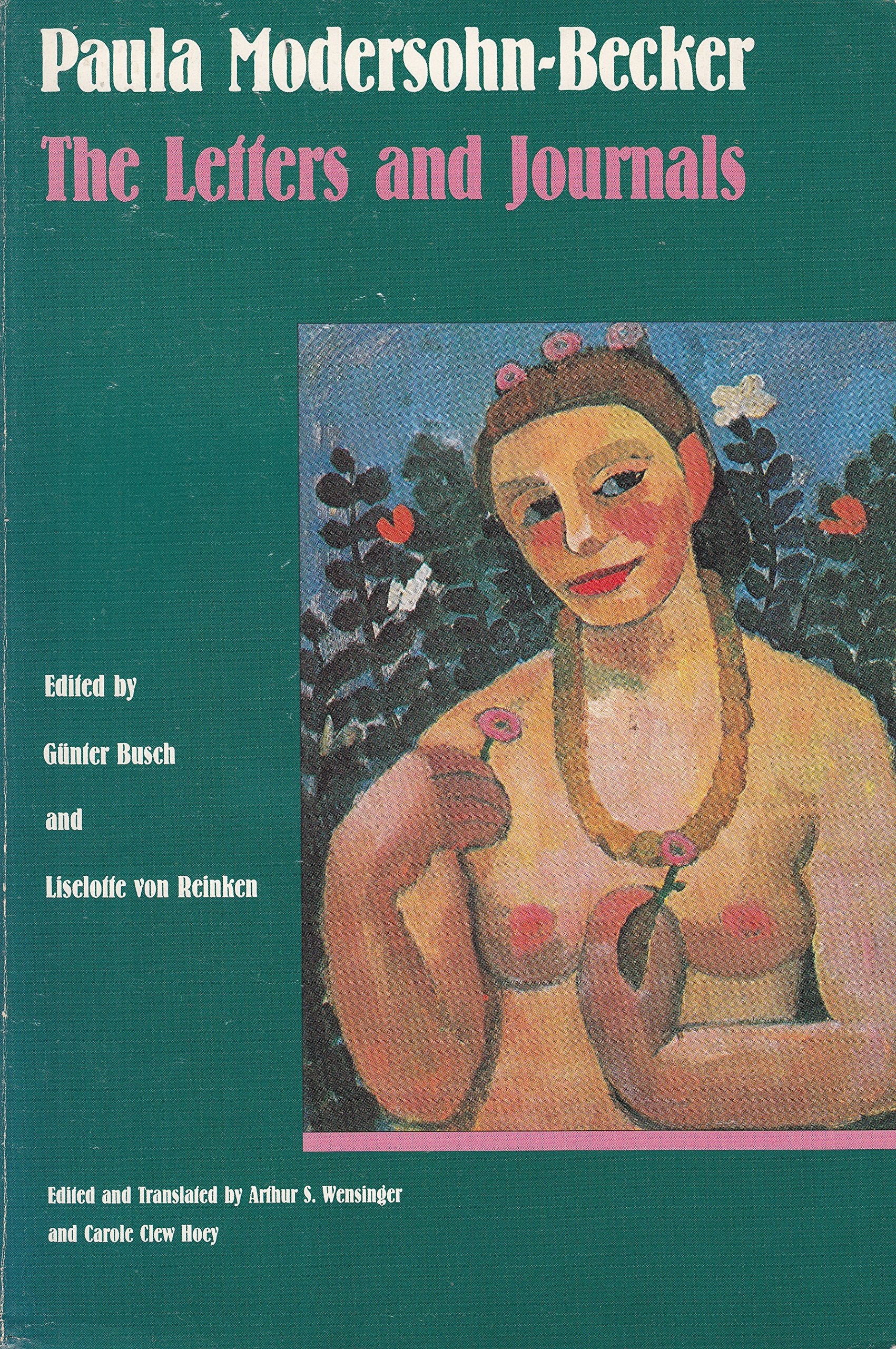 Paula ModersohnBecker, The Letters and the Journals,New