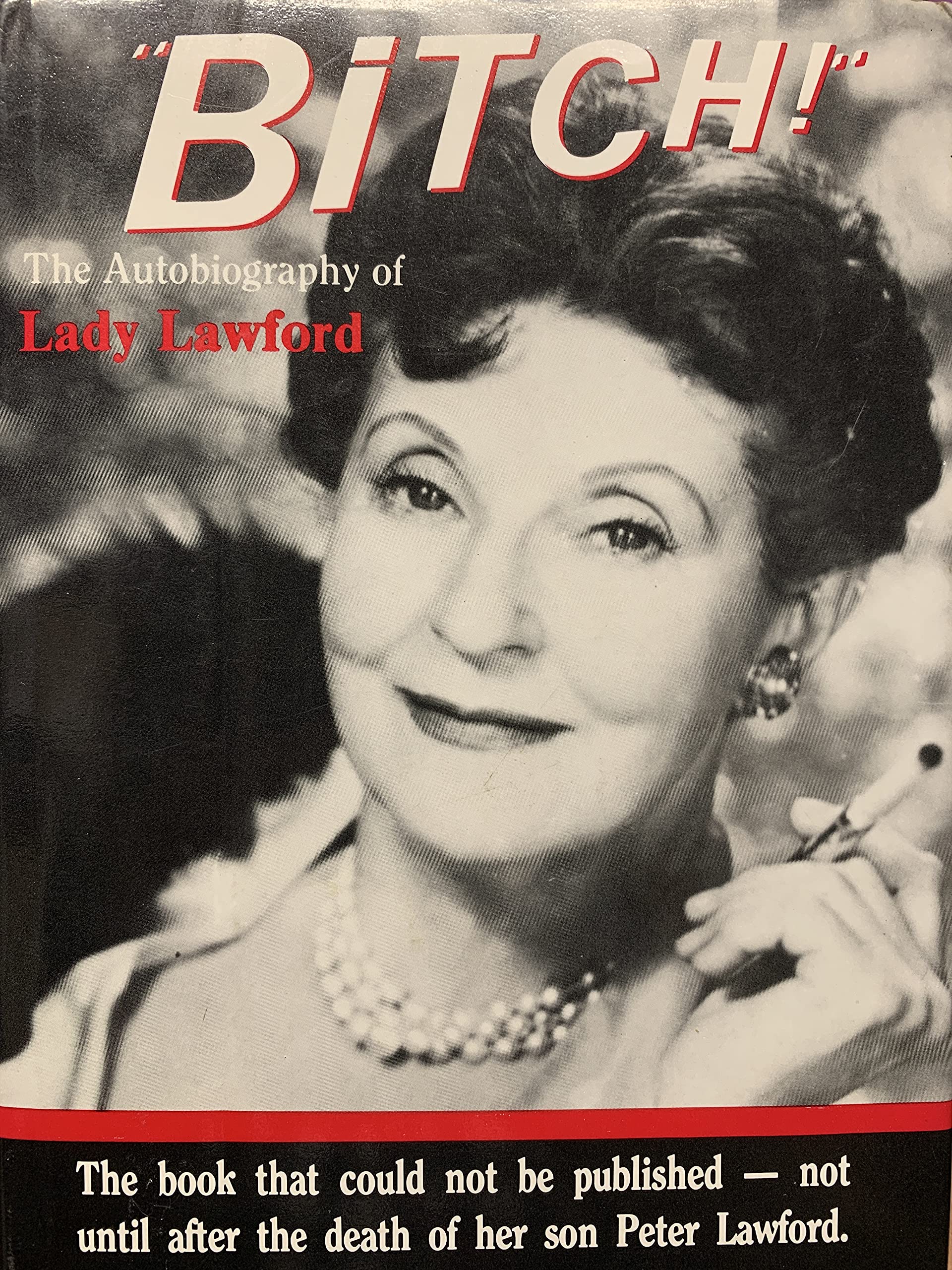 Bitch!: The Autobiography of Lady Lawford,Used