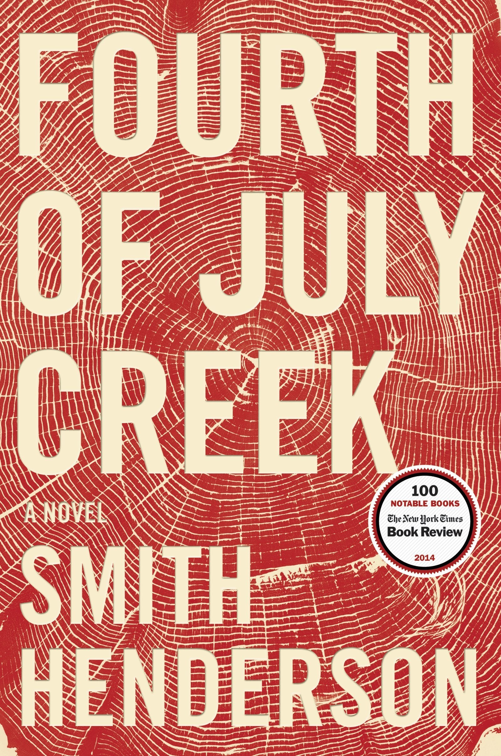 Fourth of July Creek: A Novel,Used